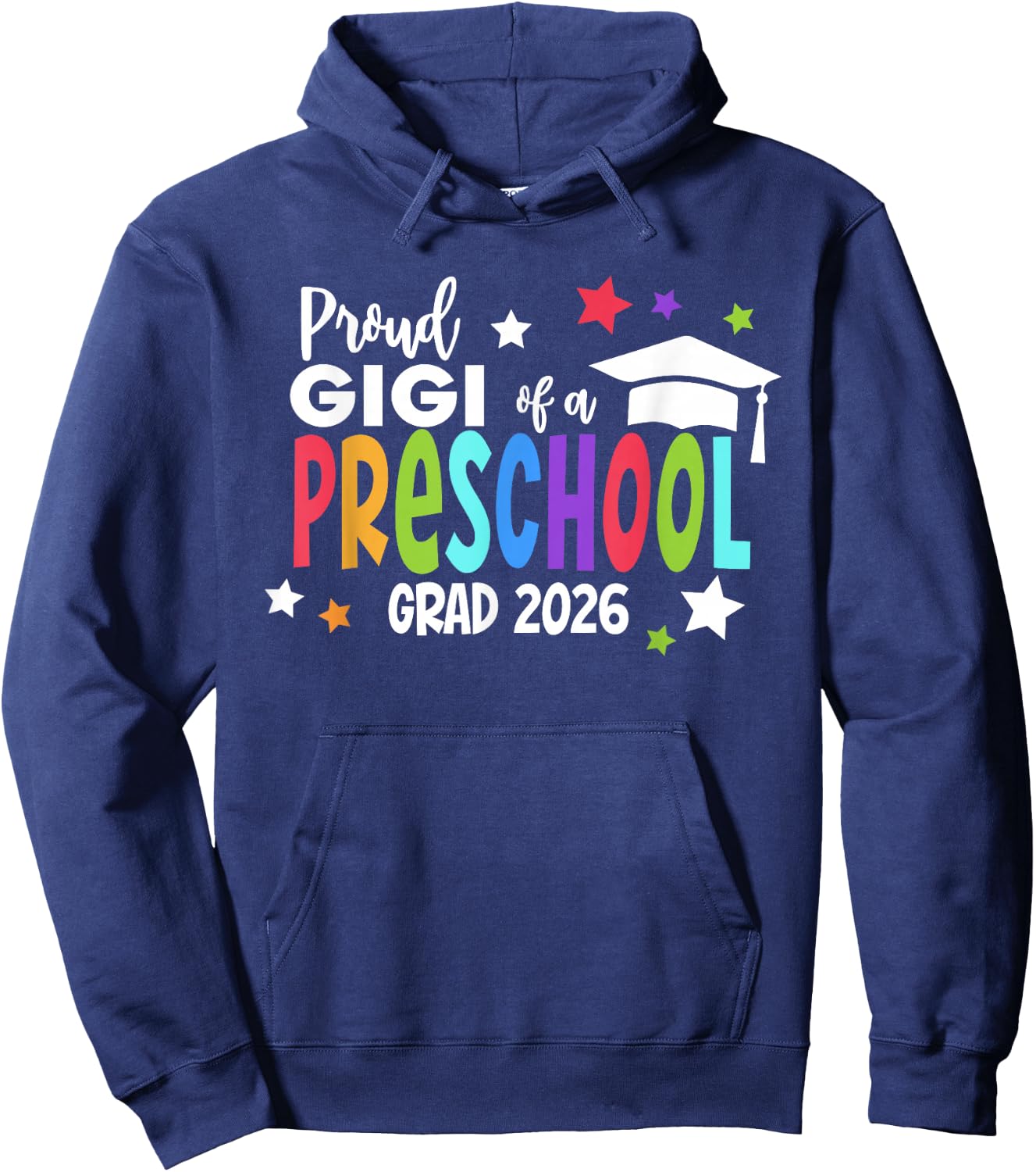 Proud Gigi of A Preschool 2026 Graduate Class of 2026 Grad Hoodie - Hoodie | Navy