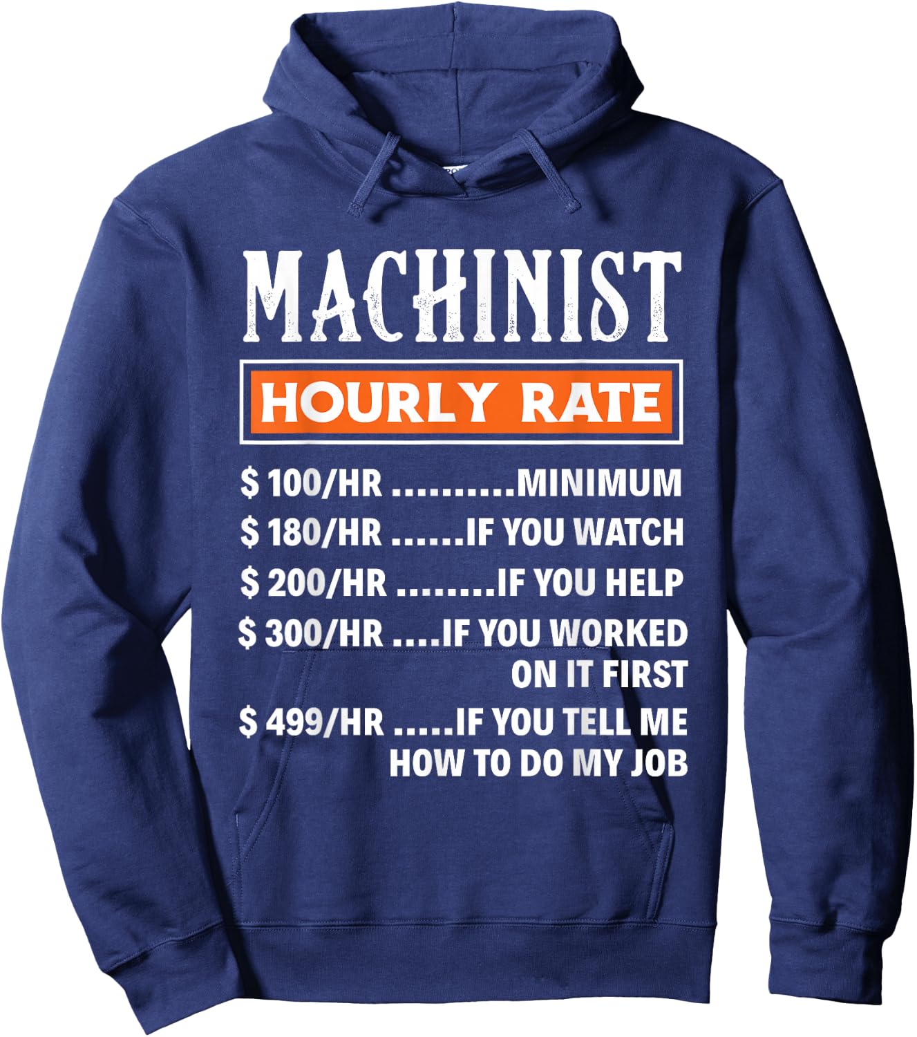 Machinist Hourly Rate - Funny Machnists Job Gift Hoodie - Hoodie | Navy