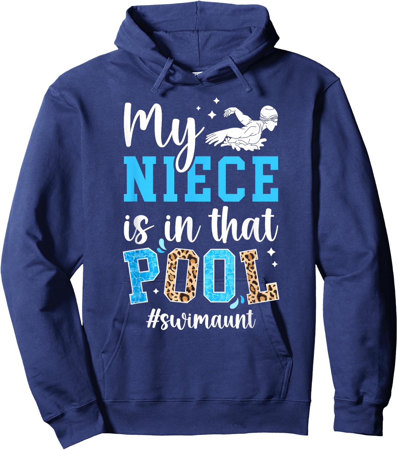 in that Pool Swim Aunt of A Swimmer Auntie Swimming Aunt Hoodie - Hoodie | Navy