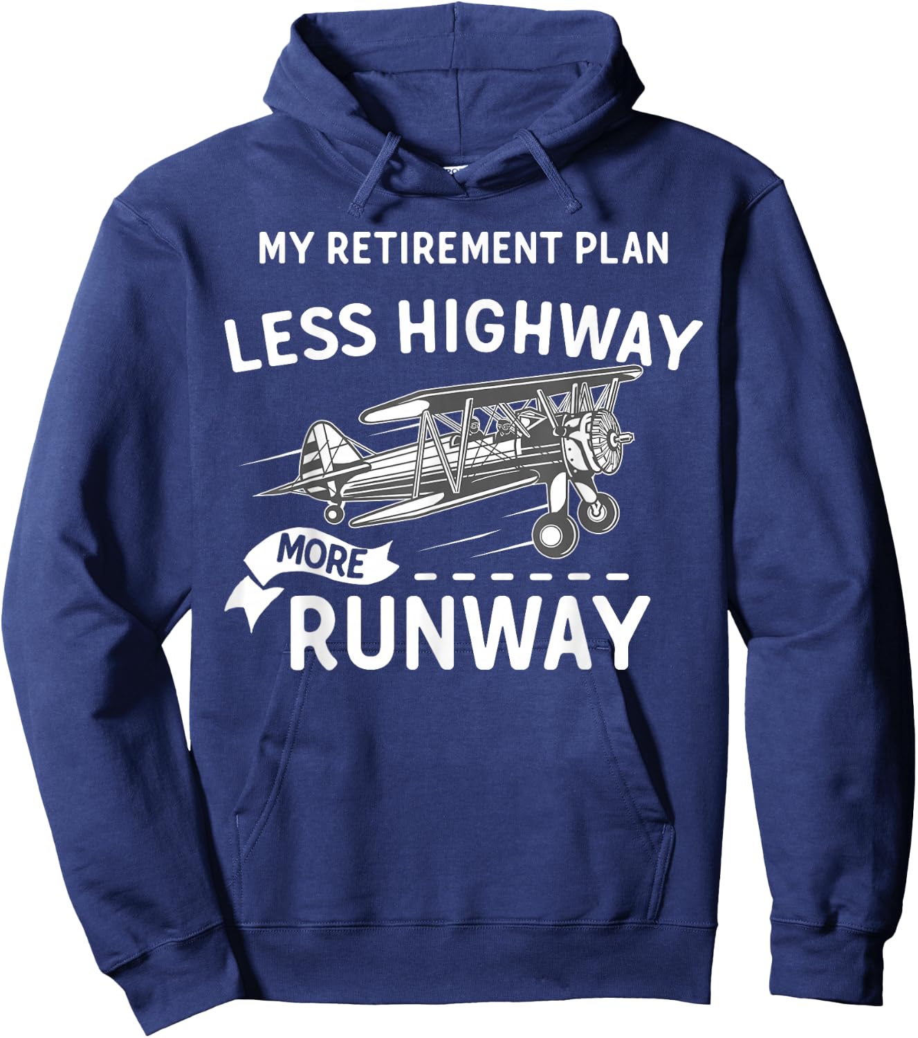 My Retirement Plan Less Highway More Runway - Funny Pilot Hoodie - Hoodie | Navy