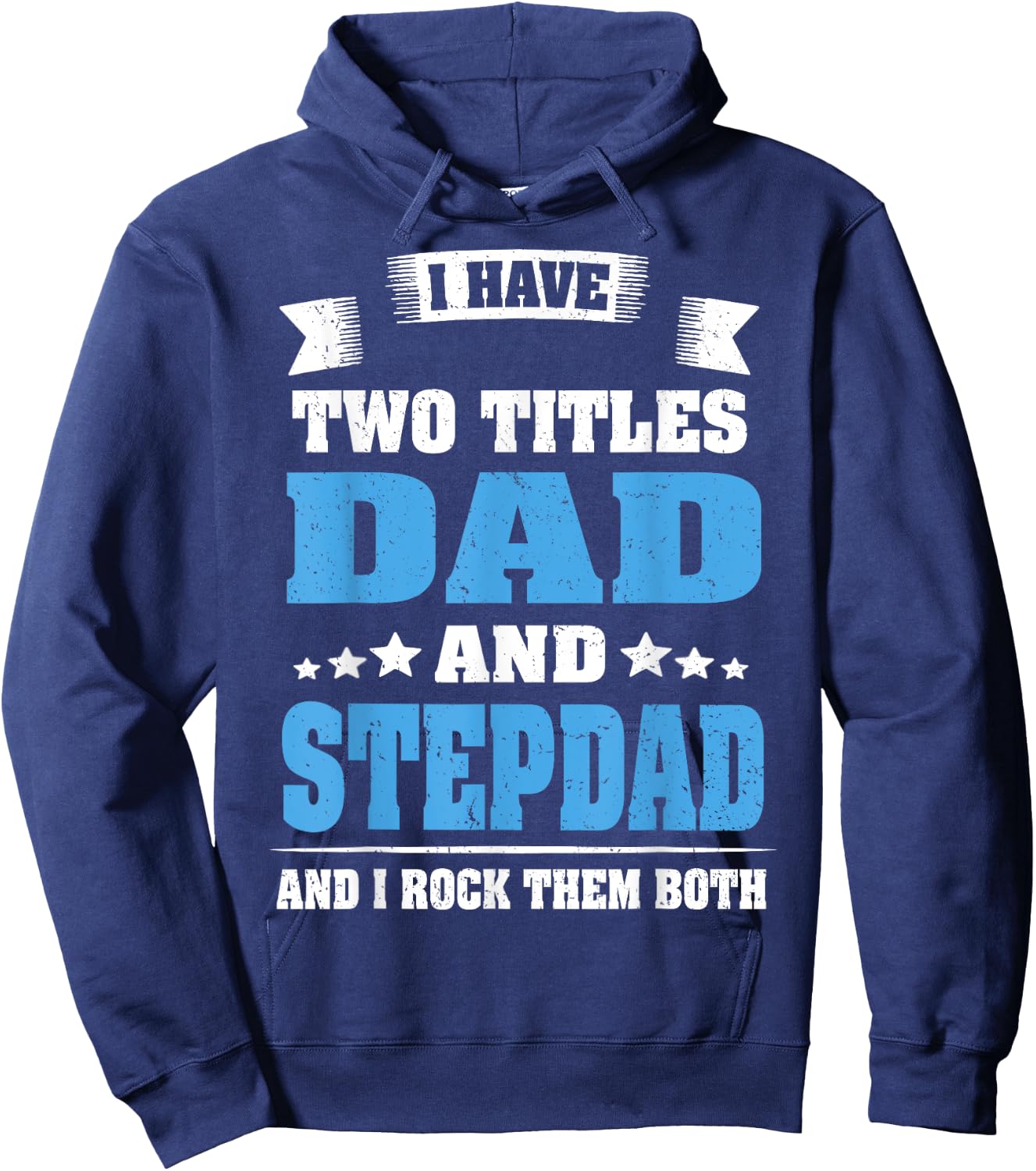Best Dad and Stepdad Shirt Cute Fathers Day Gift from Wife Hoodie - Hoodie | Navy