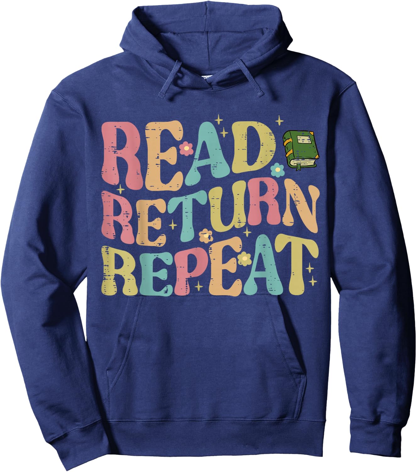 Read Return Repeat Read Reading Book Librarian Men Women Hoodie - Hoodie | Navy