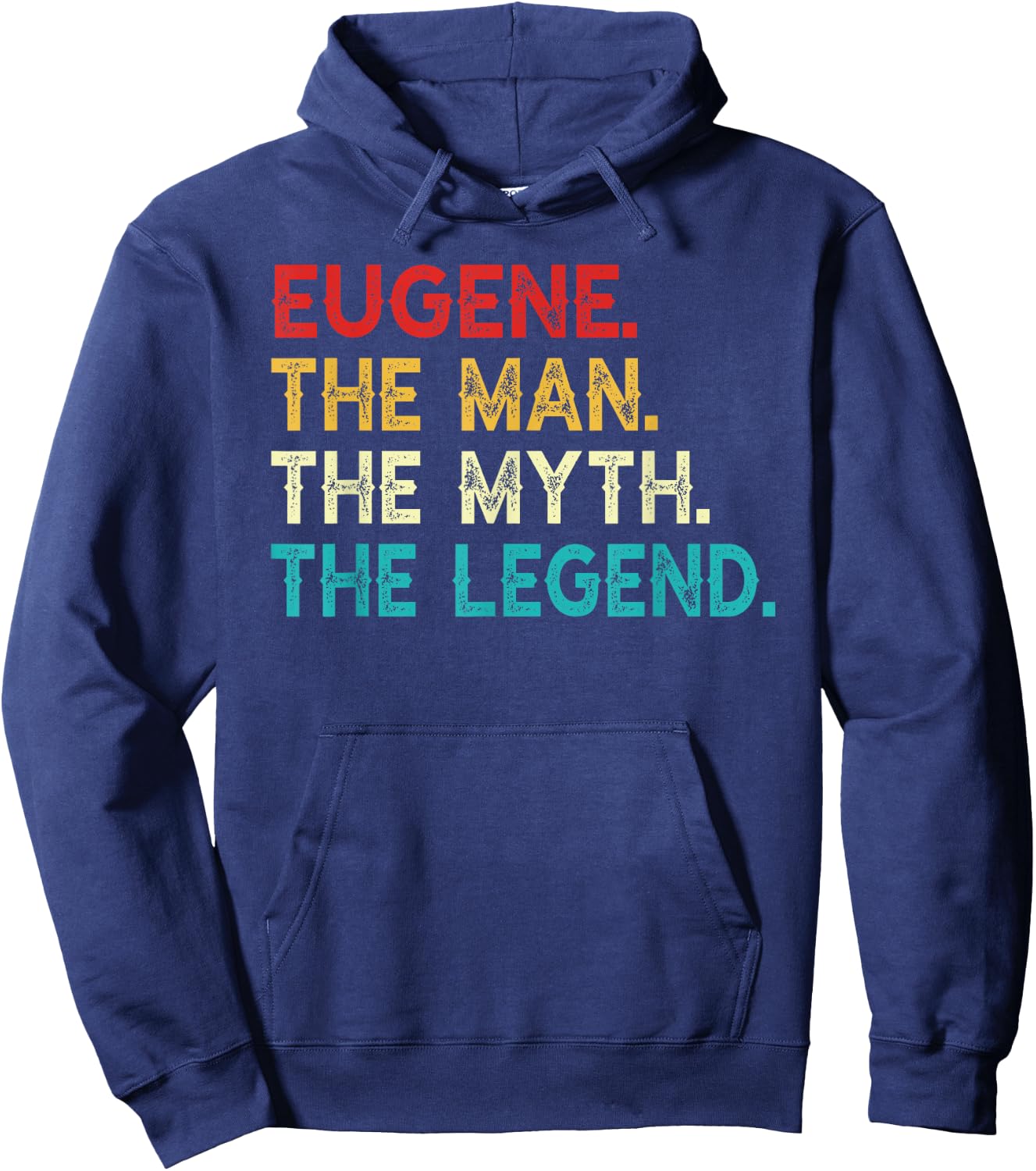 Eugene The Man The Myth The Legend Funny Vintage Eugene Hoodie - Hoodie | Navy