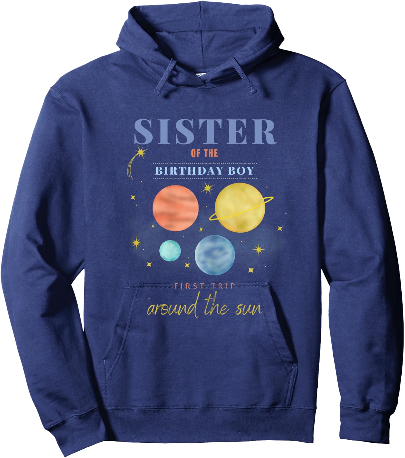 Sister 1st Birthday First Trip Around The Sun Space Bday Hoodie - Hoodie | Navy