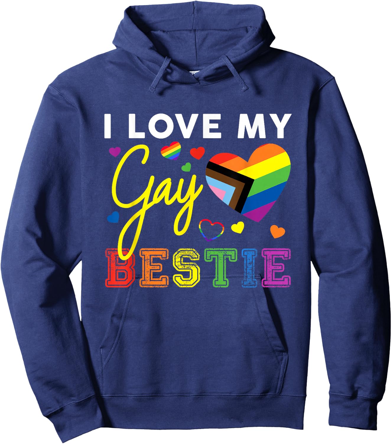 I Love My Gay Bestie LGBT Pride Best Friend Hoodie - Hoodie | Navy