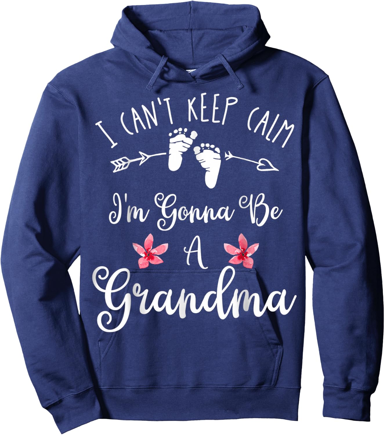 I Can't Keep Calm I'm Gonna Be A Grandma Mothers Day Hoodie - Hoodie | Navy