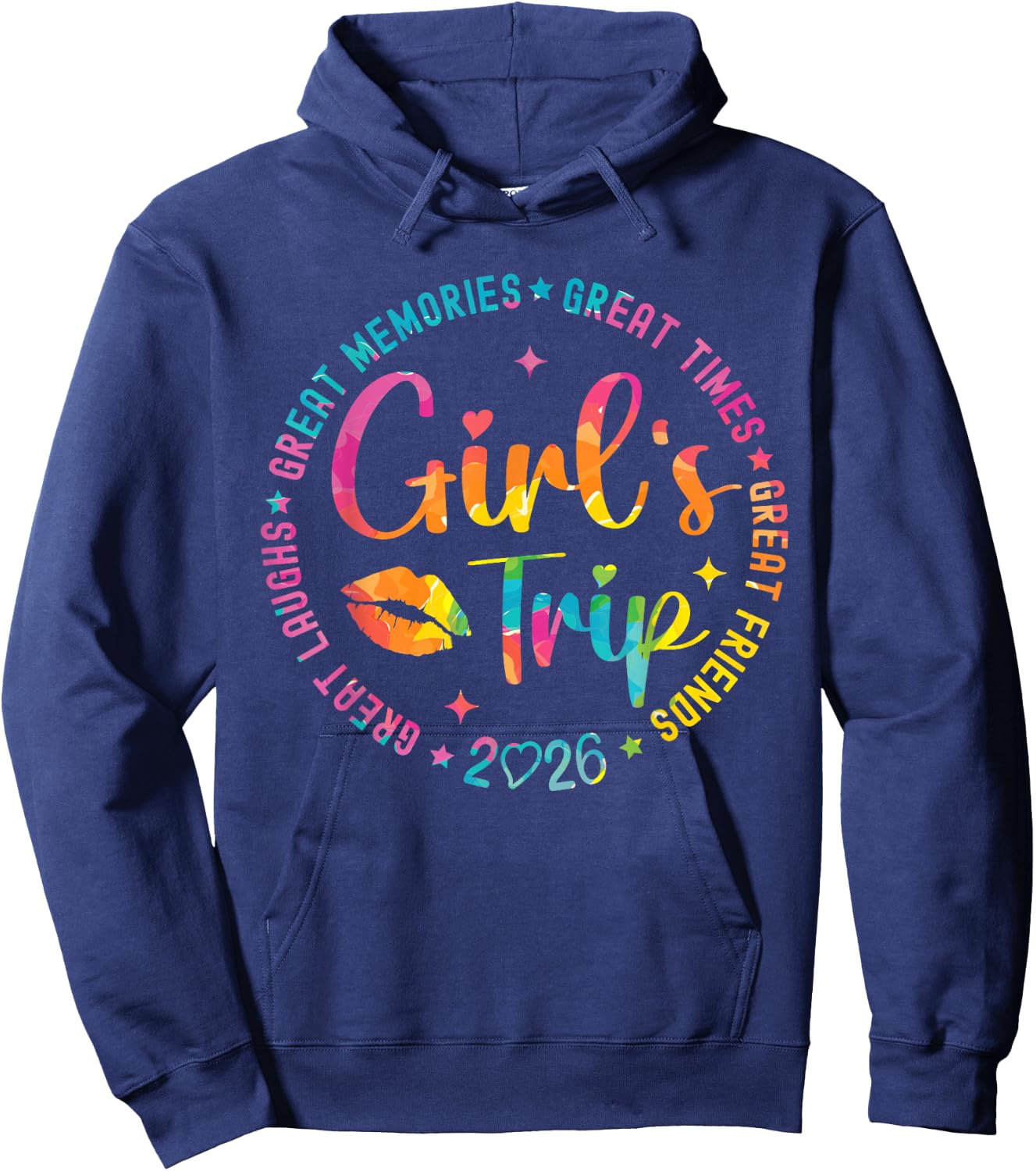 Girls Weekend Great Memories Women Girls Trip 2026 Hoodie - Hoodie | Navy