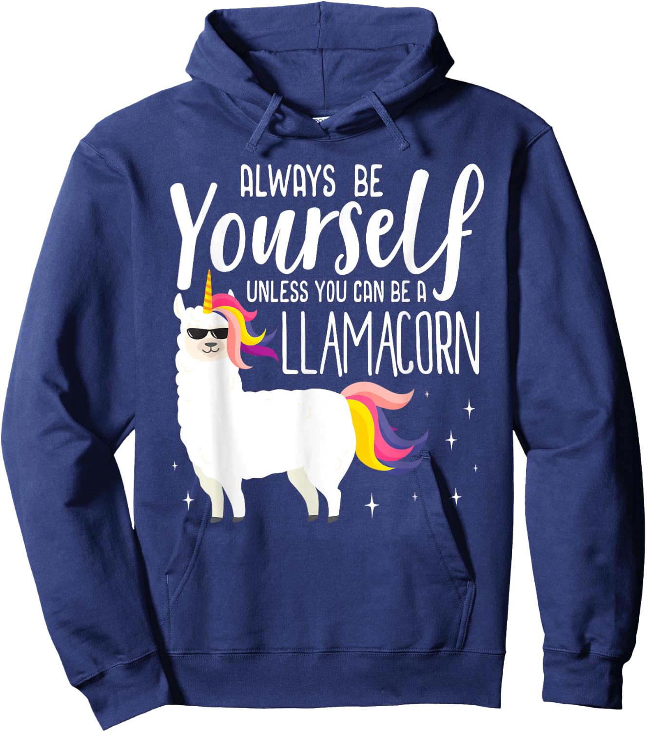 Always be a Llamacorn T Shirt | Fantasy Magic Llama Unicorn Hoodie - Hoodie | Navy