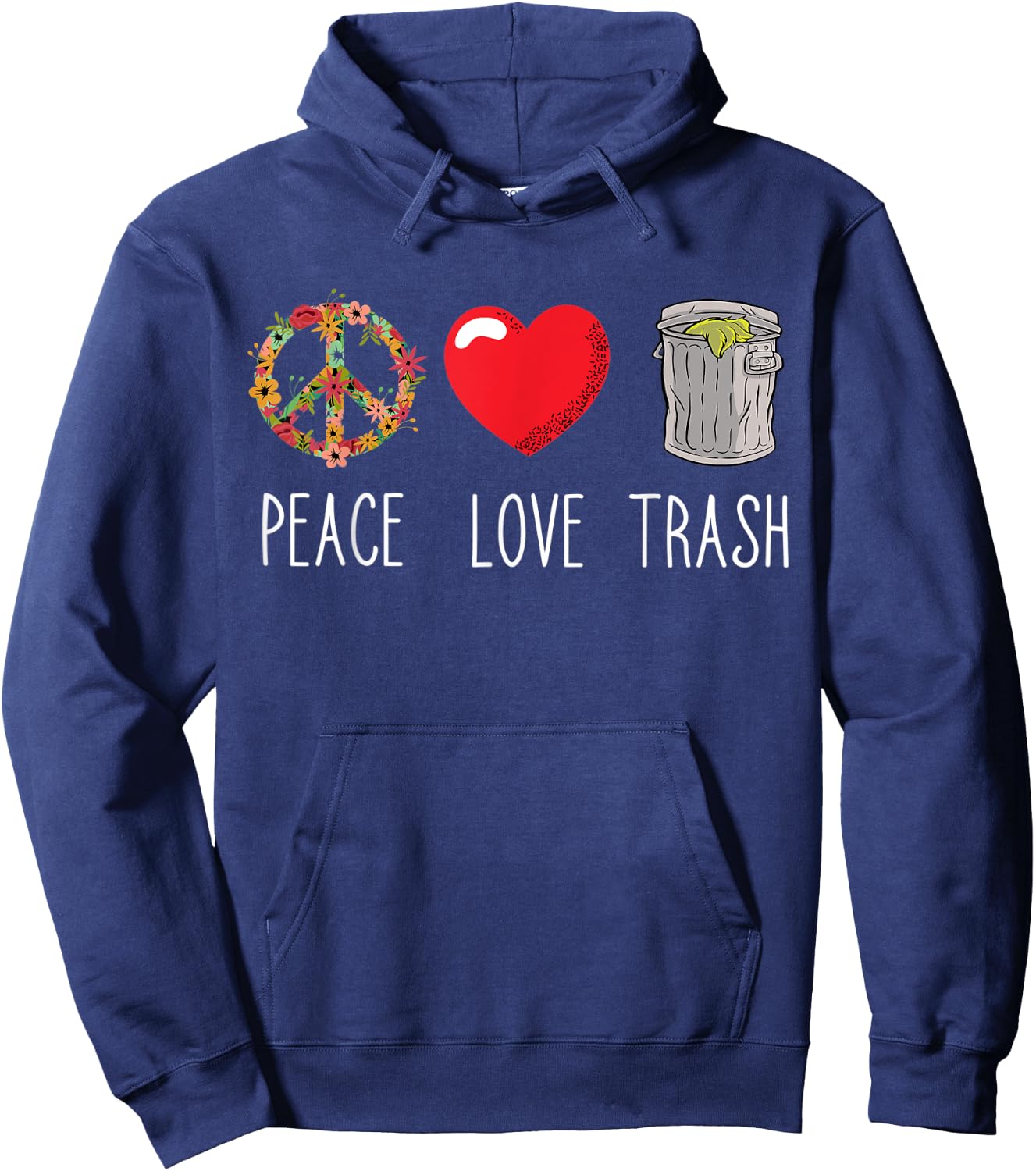 Trash Can Love Peace Garbage Trash Truck Garbage Man Lover Hoodie - Hoodie | Navy