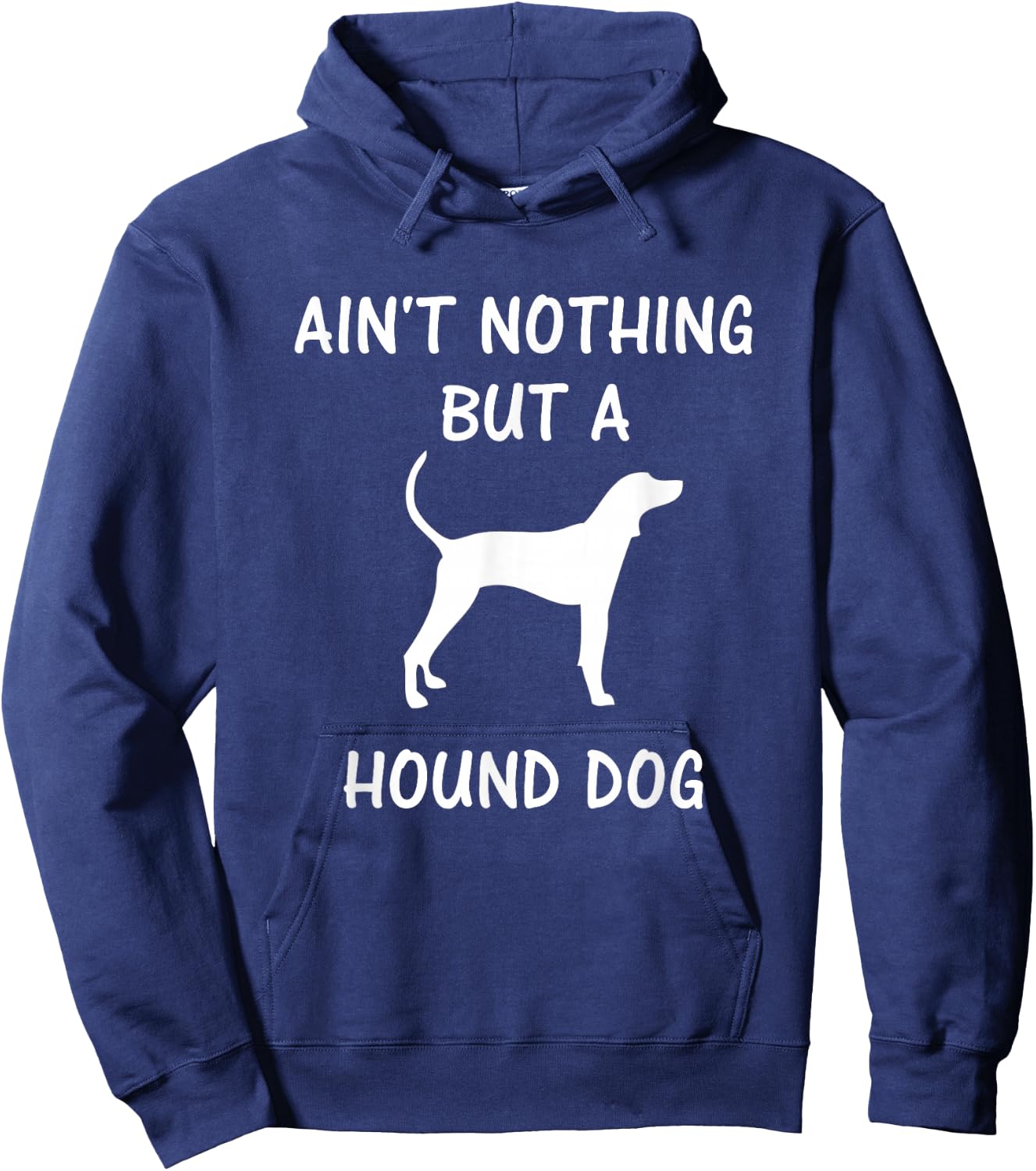 Ain't Nothing But A Hound Dog - Coonhound Dog Lover Men Women Kids Hoodie - Hoodie | Navy