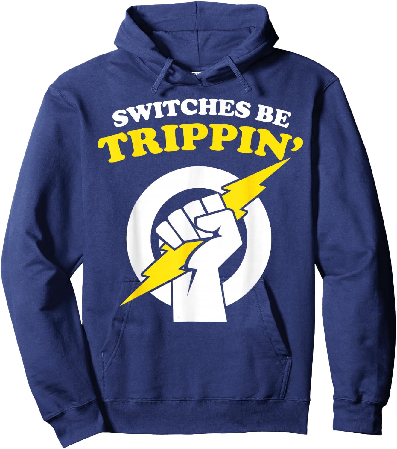 Switches be Trippin Electrician Switches be Trippin Hoodie - Hoodie | Navy