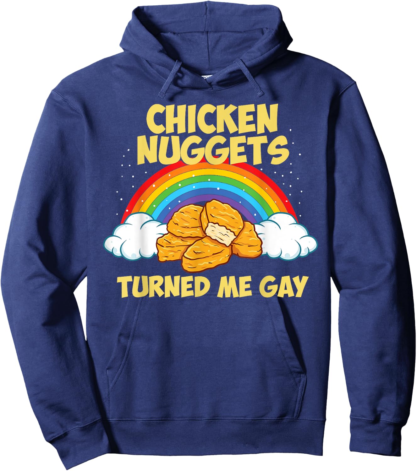 Chicken Nuggets Turned Me Gay Joke Funny Chicken Nugget Hoodie - Hoodie | Navy