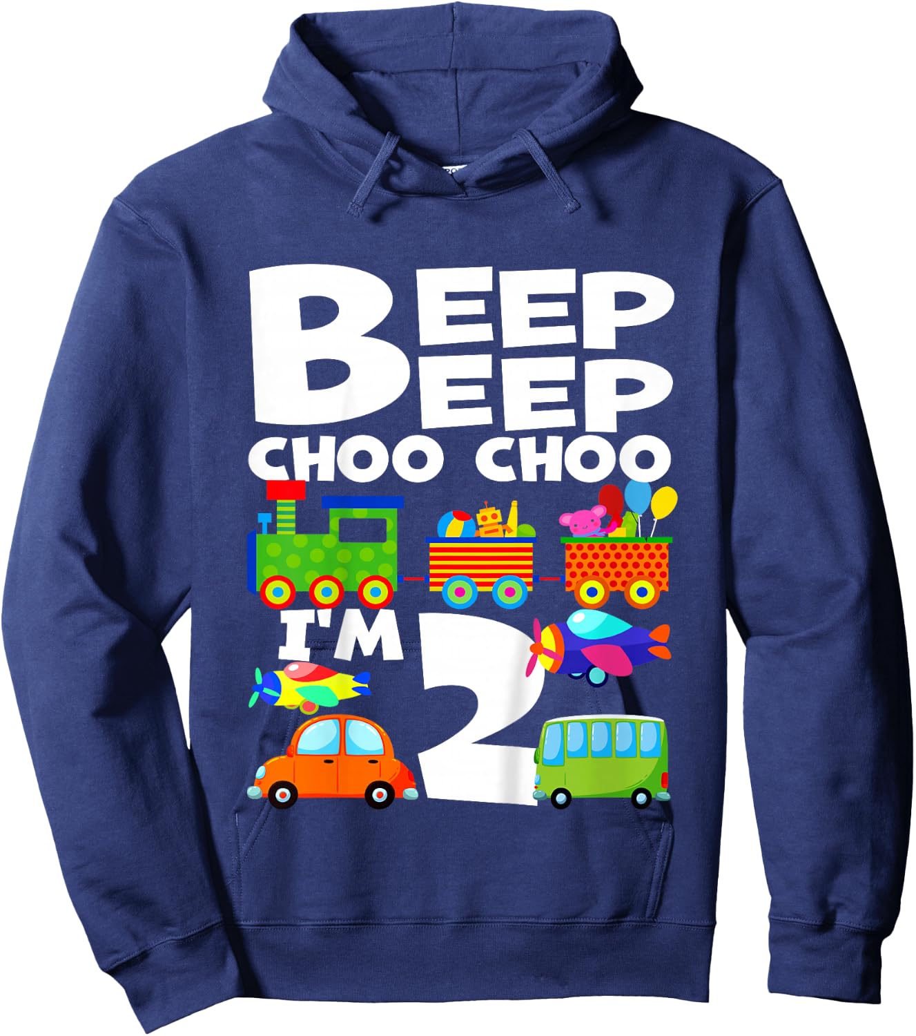I'm 2 Beep Choo Boy Girl 2nd Birthday Train Cars Airplanes Hoodie - Hoodie | Navy