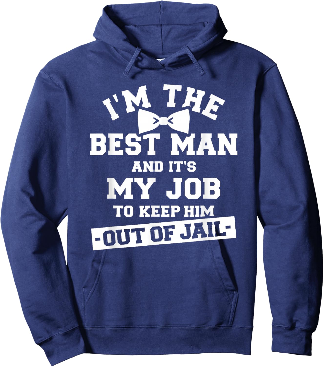 Best Man Saying Bachelor Party Hoodie - Hoodie | Navy