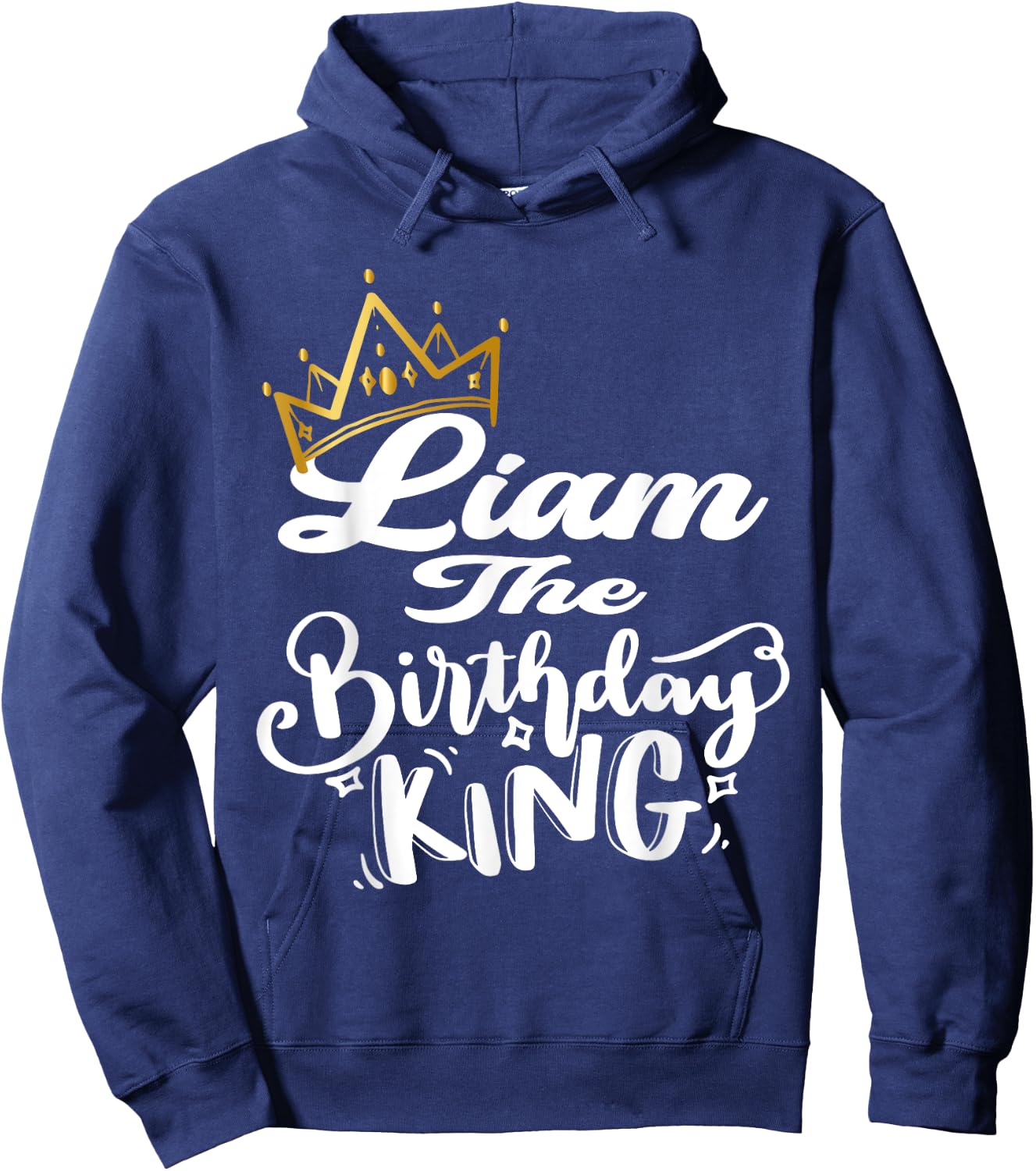 Liam The Birthday King Happy Birthday Shirt Men Boys Teens Hoodie - Hoodie | Navy