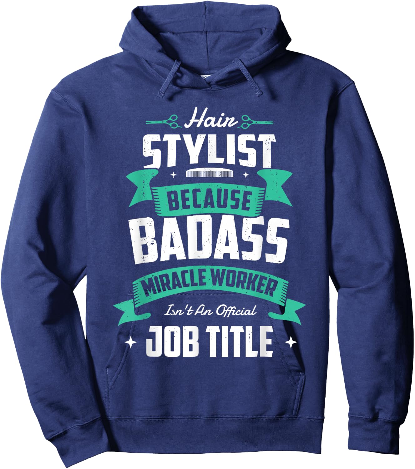 Hair stylist because badass miracle worker Hairdresser Hoodie - Hoodie | Navy