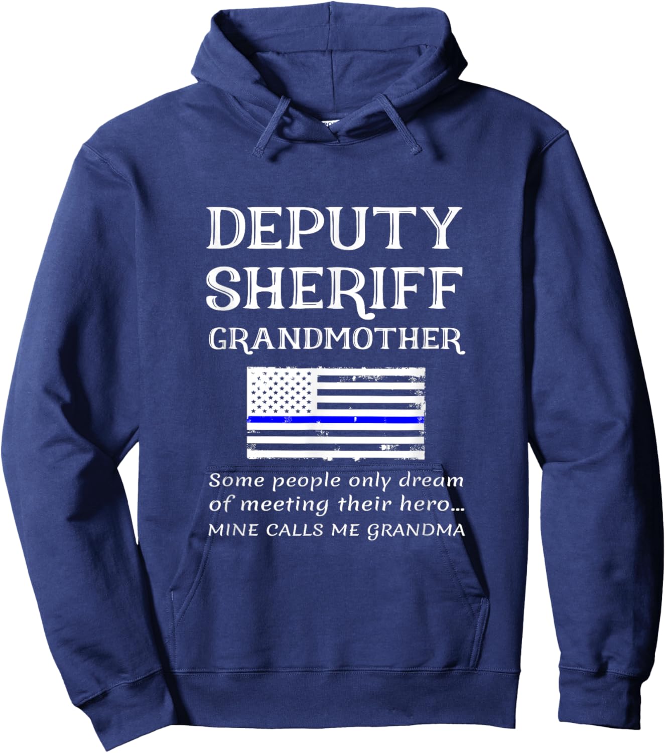 Proud Deputy Sheriff Grandmother Grandma Grandson Granny Hoodie - Hoodie | Navy