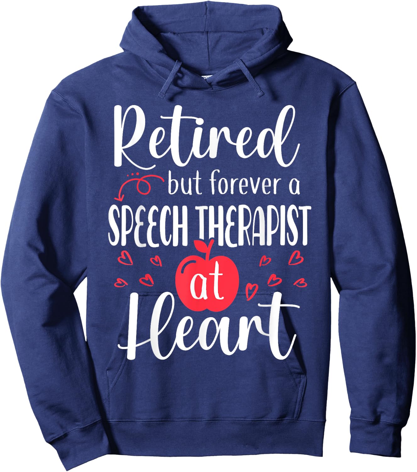 Retired Speech Therapist Shirt Retired 2024 Retirement Gifts Hoodie - Hoodie | Navy