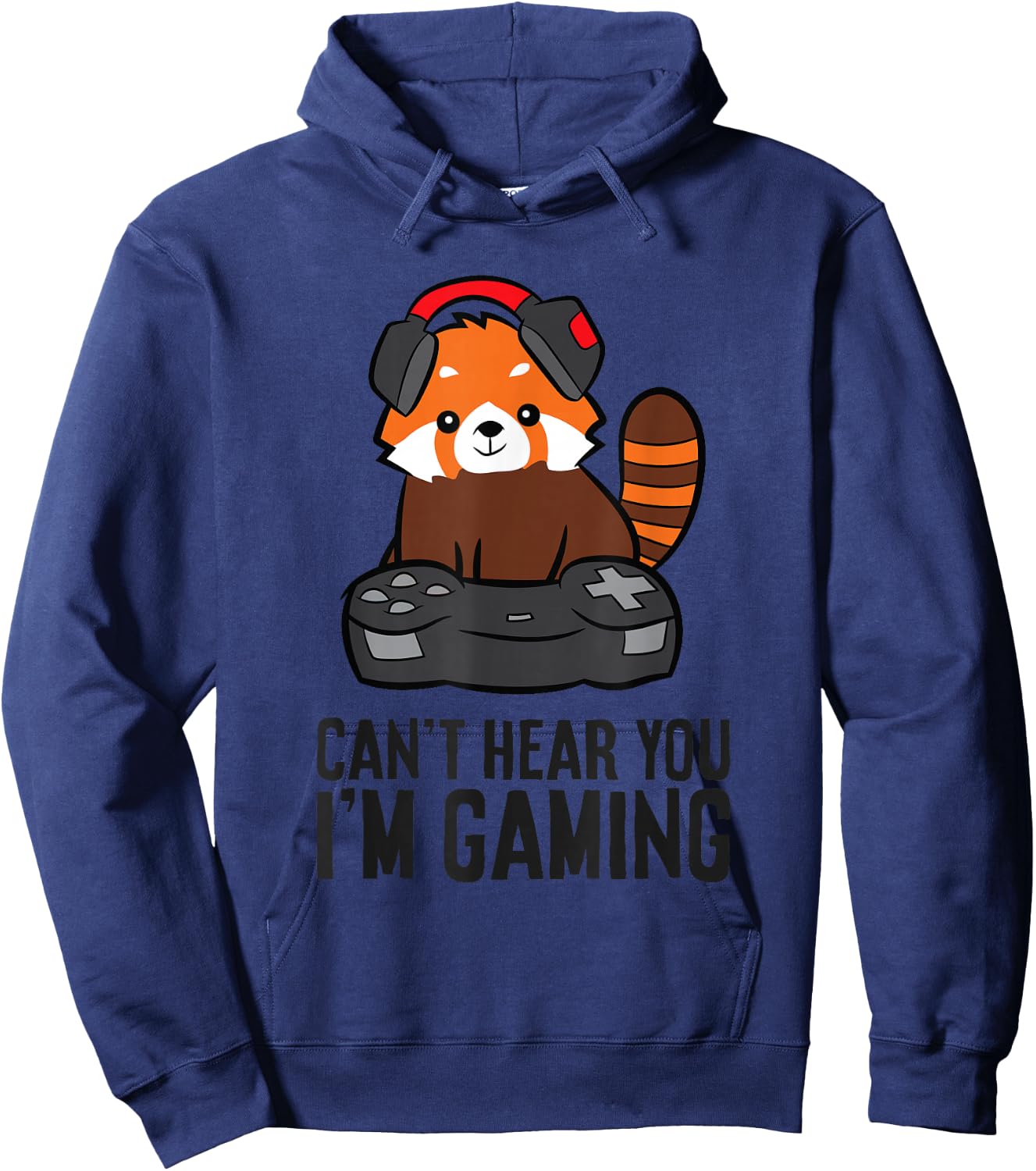 Cute Red Panda Gaming Can't Hear You I'm Gaming Hoodie - Hoodie | Navy