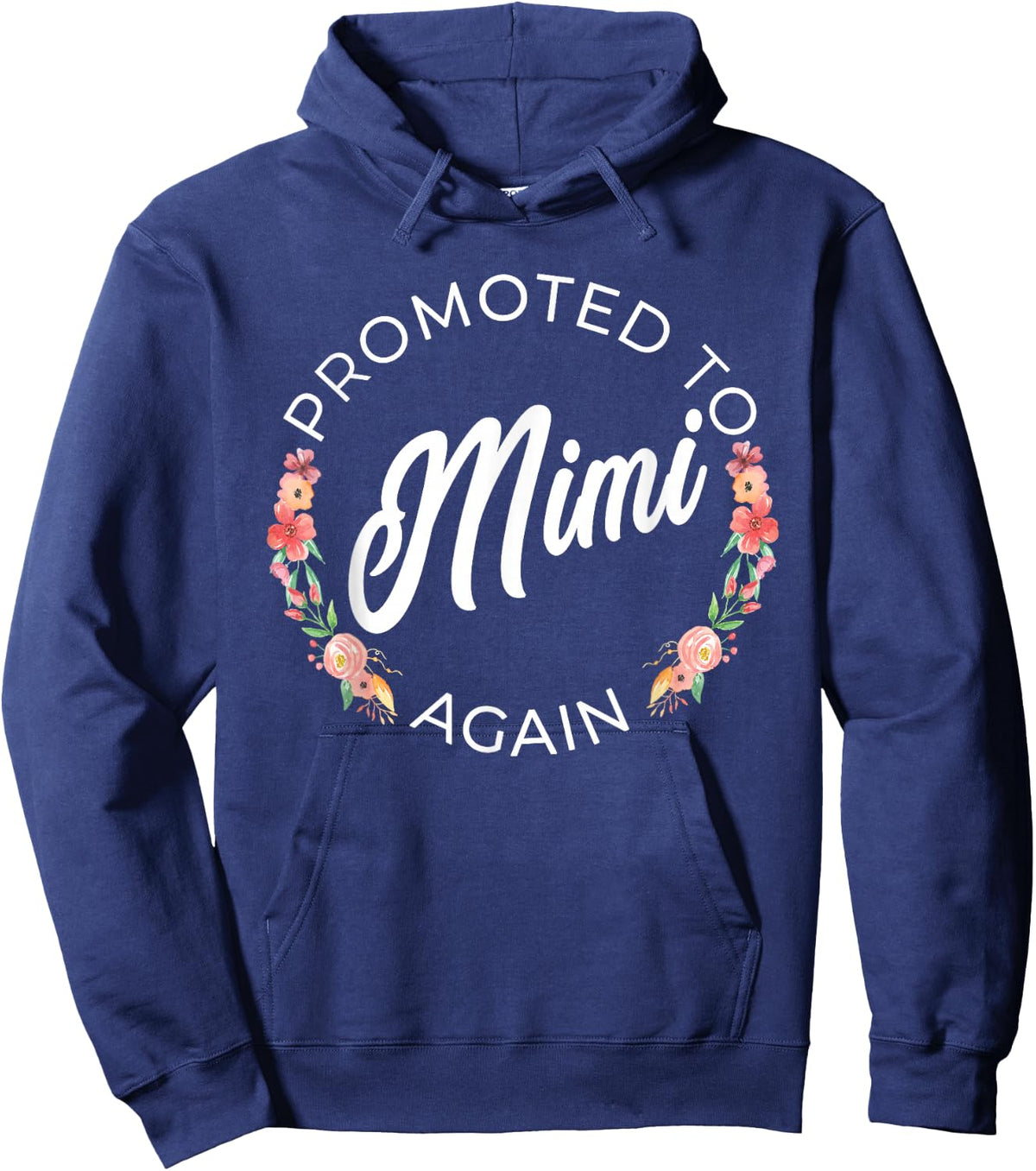 Promoted To Mimi Again Pregnancy Announcement Floral Hoodie - Hoodie | Navy