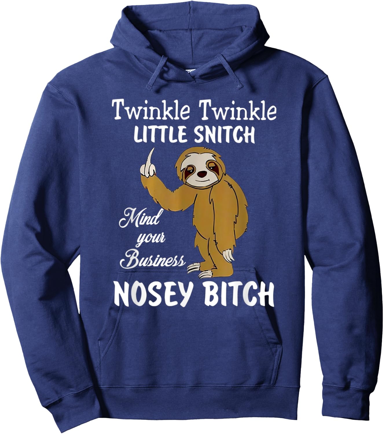 Twinkle Twinkle Little Snitch mind your business nosey bitch Hoodie - Hoodie | Navy