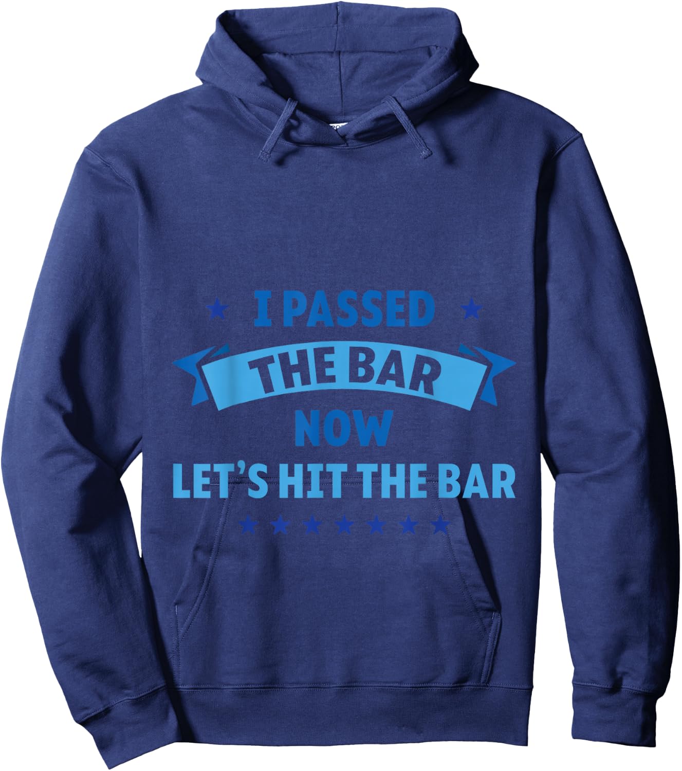 I Passed The Bar Now Let's Hit The Bar Attorney Lawyer Hoodie - Hoodie | Navy