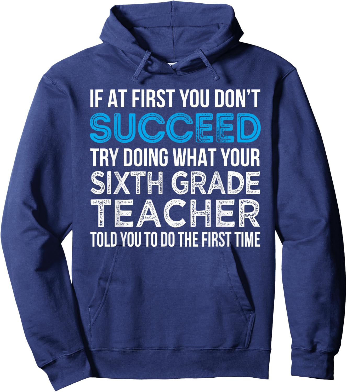 Sixth Grade Teacher Funny 6th Grade Teacher Gift Hoodie - Hoodie | Navy