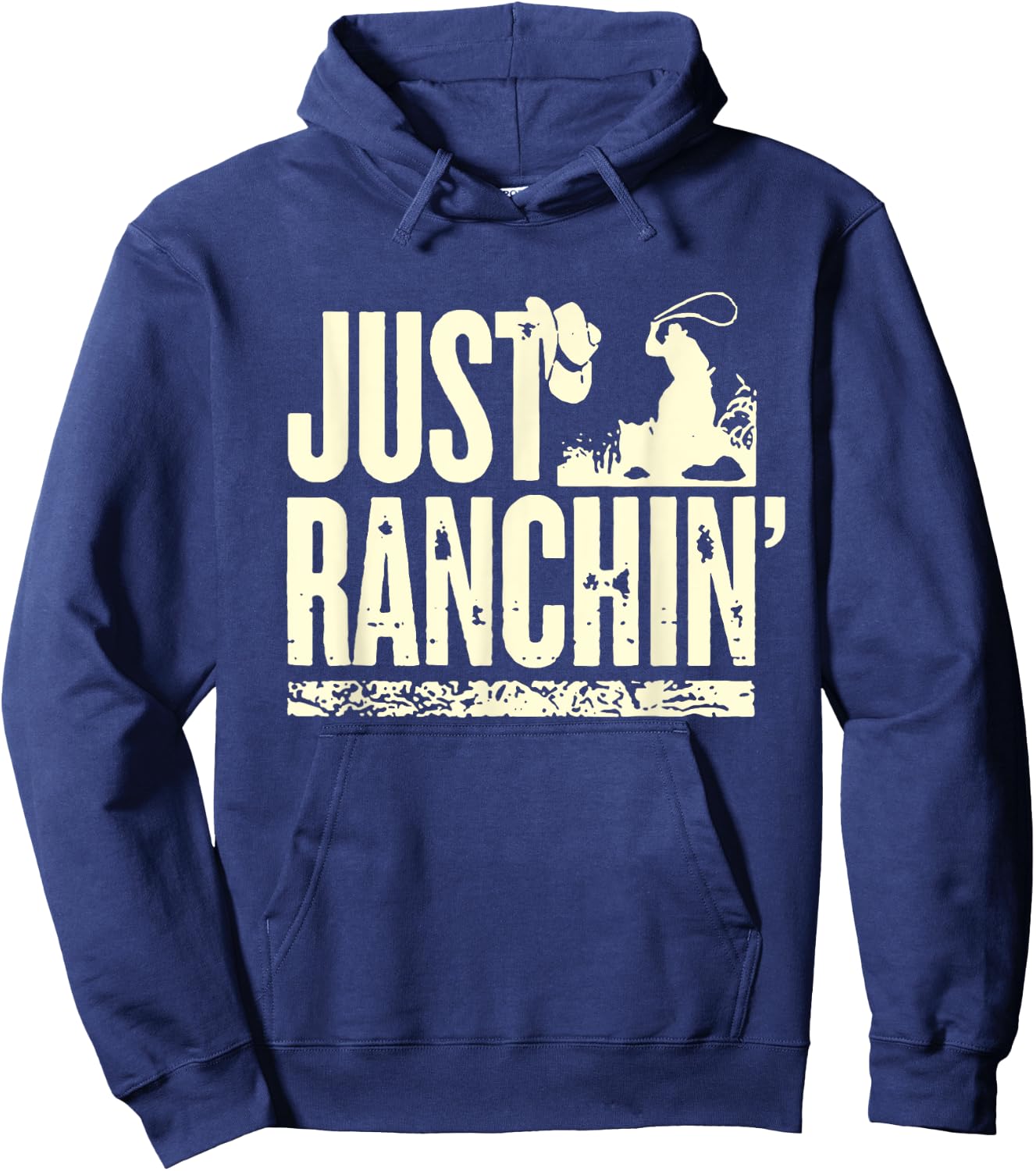 Just Ranchin' Farmer Cowboy Horse Cow Rodeo Lovers Hoodie - Hoodie | Navy