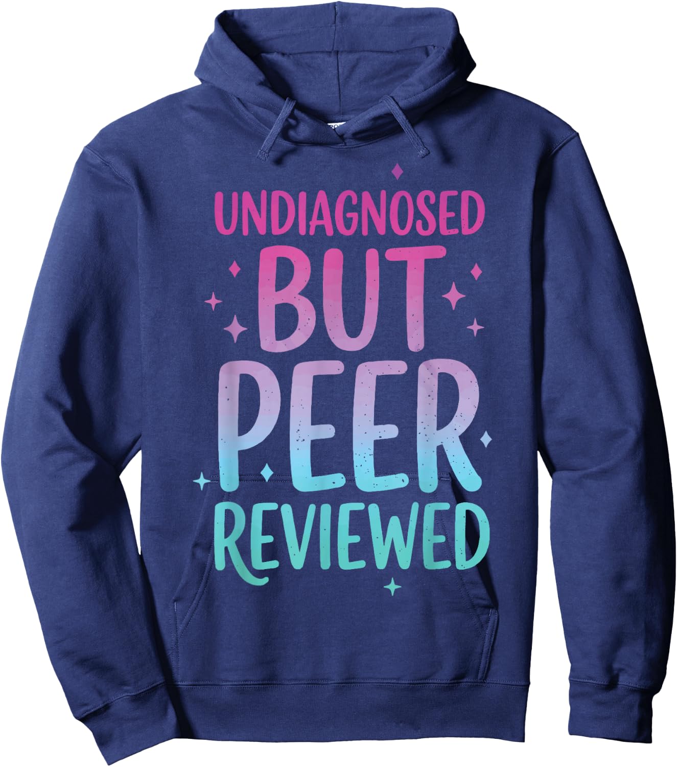 Undiagnosed But Peer Reviewed Hoodie - Hoodie | Navy