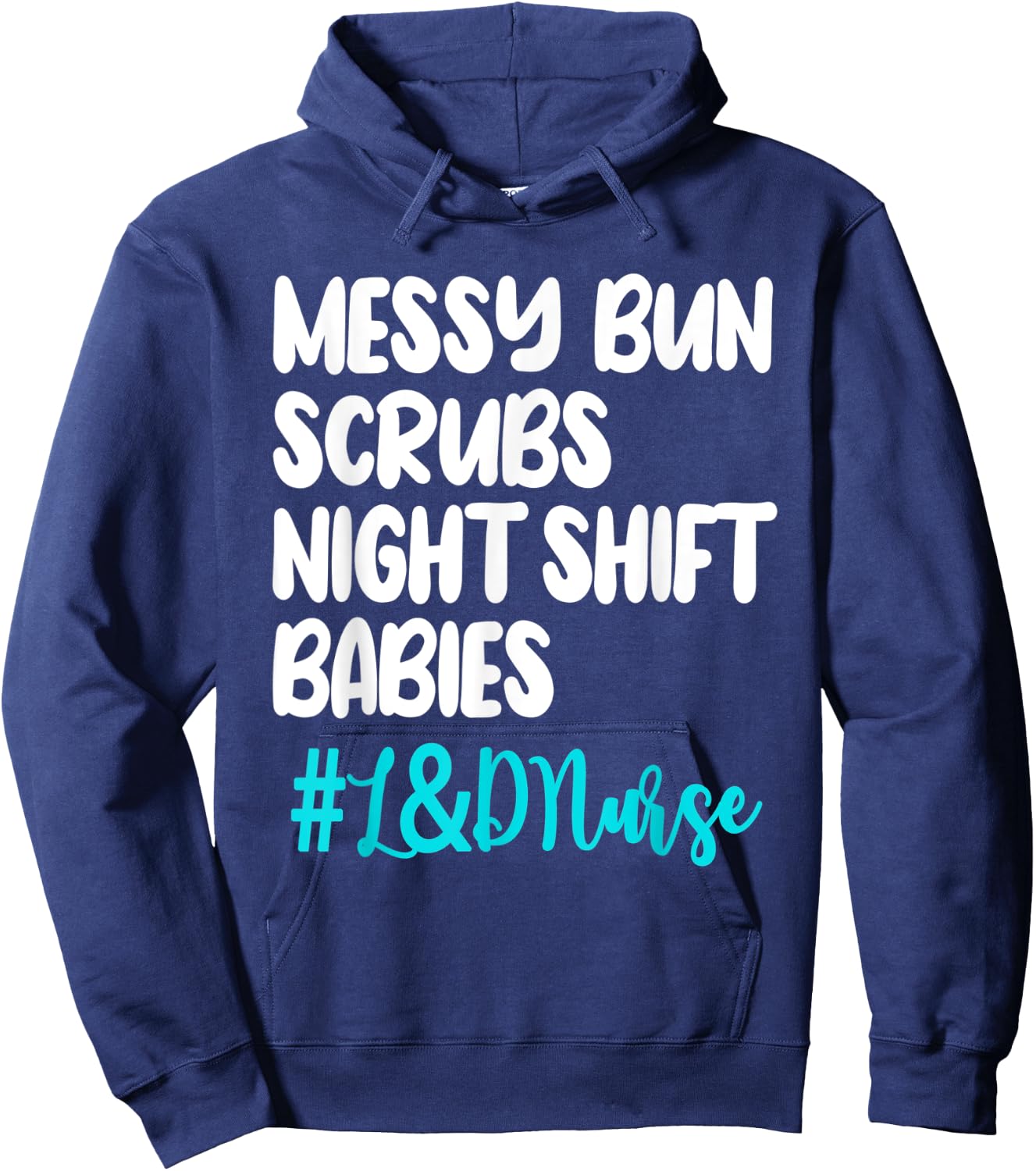 Labor And Delivery Nurse Midwife Obstetric Birth Perinatal Hoodie - Hoodie | Navy