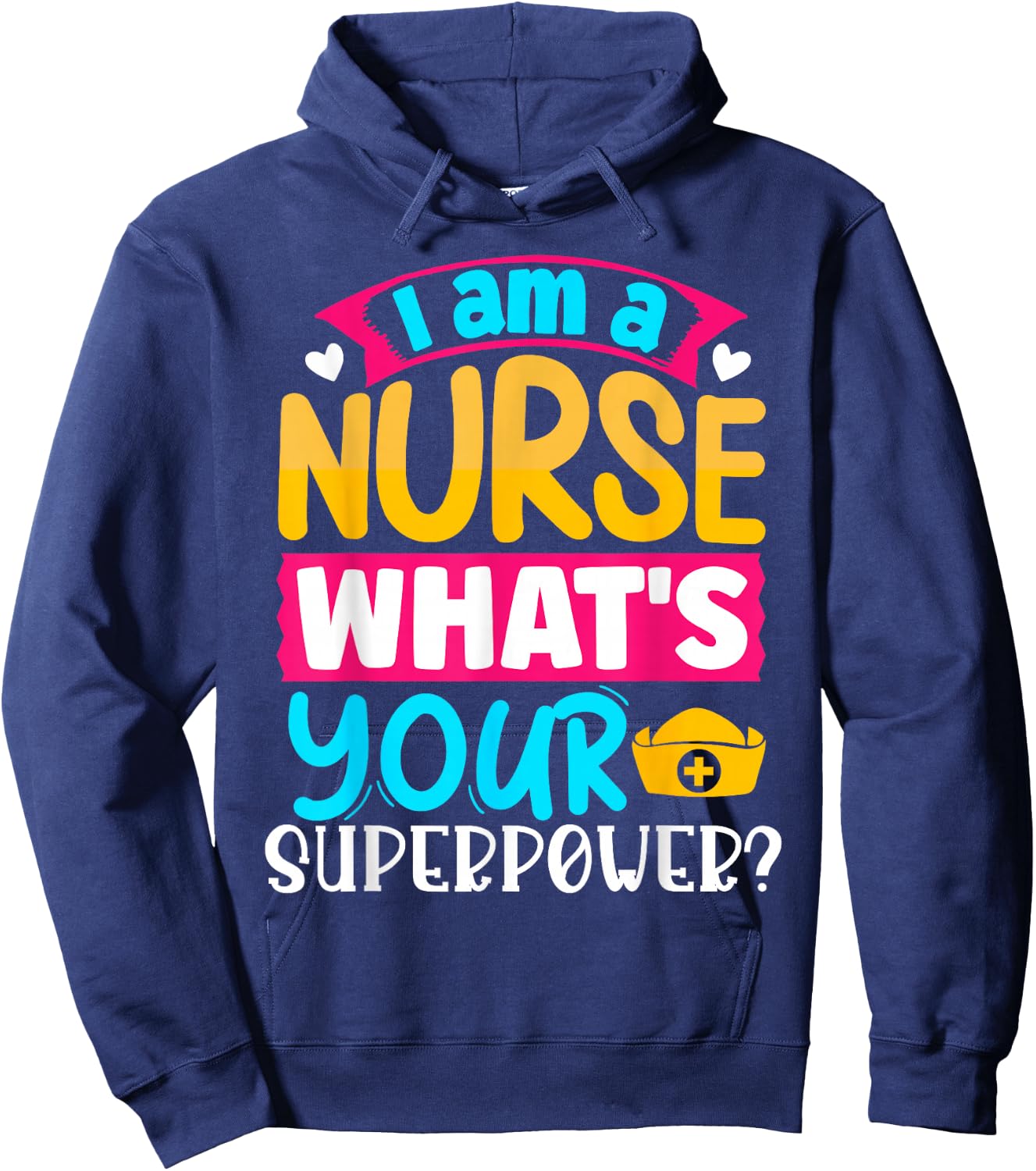 Krankenschwester rztin Tierkreiszeichen Geschenke I Am A Nurse What's Your Superpower? | Women's Black Short Sleeve Letter Print U-Neck Hoodie - Hoodie | Navy