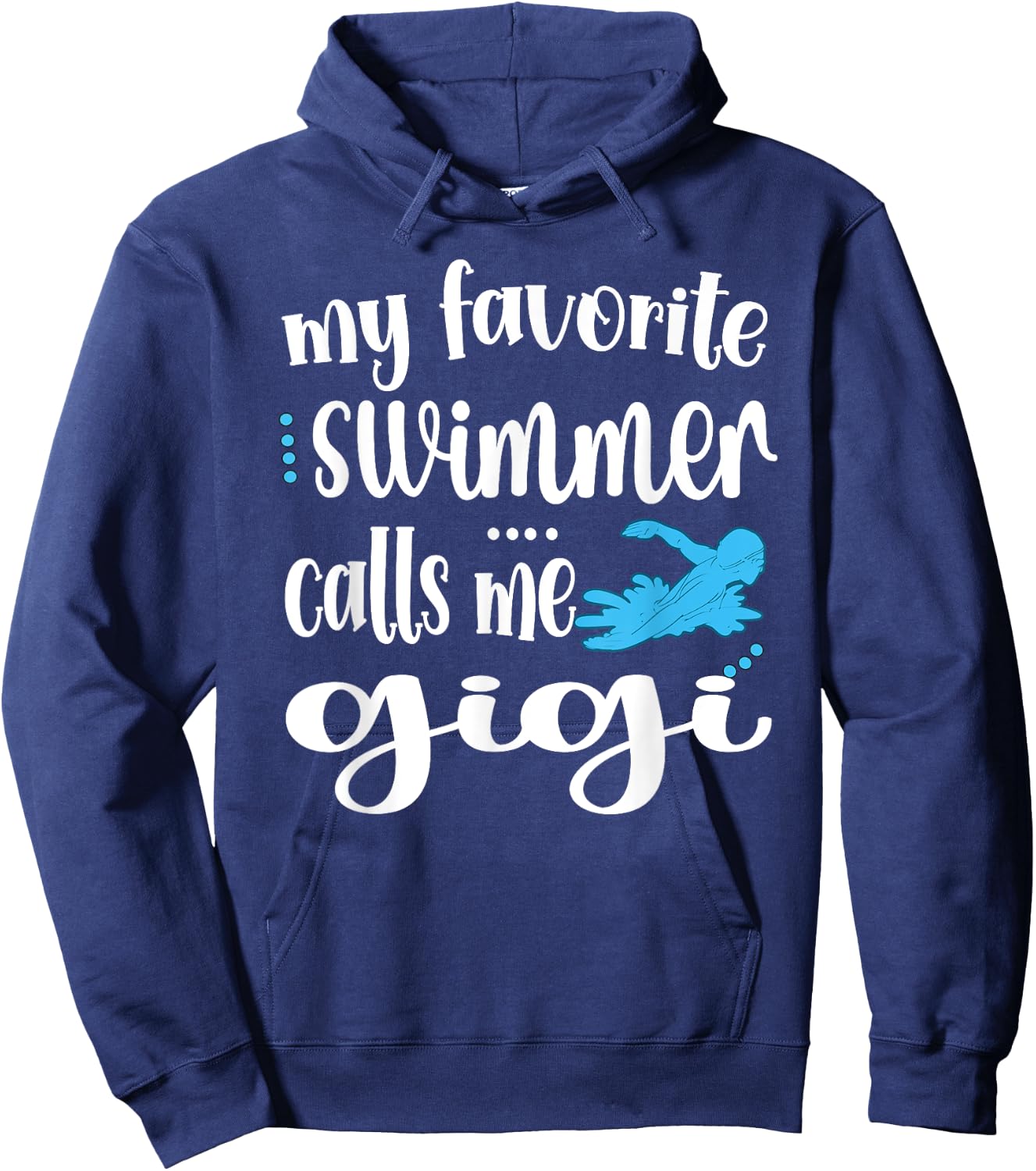 My Favorite Swimmer Calls Me Swim Gigi Swimmer Gigi Hoodie - Hoodie | Navy
