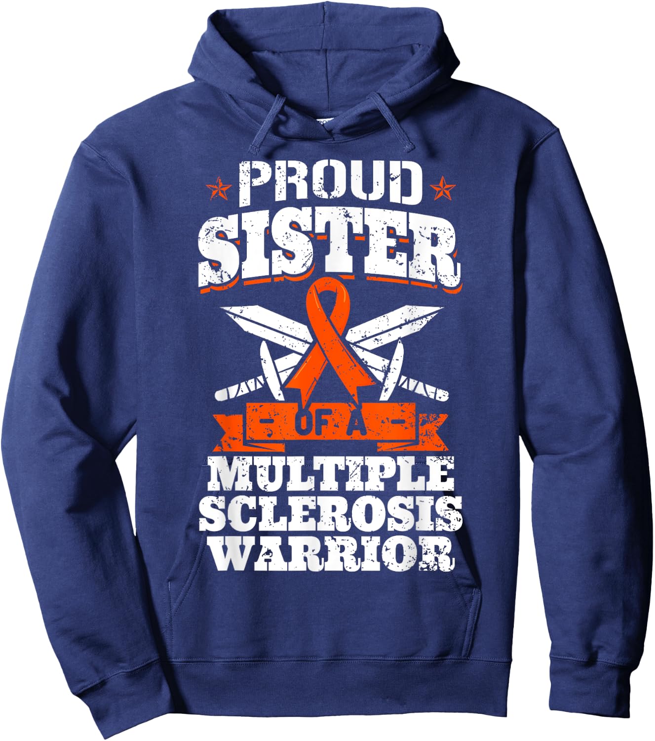 Proud Sister Of A Multiple Sclerosis Warrior MS Awareness Hoodie - Hoodie | Navy