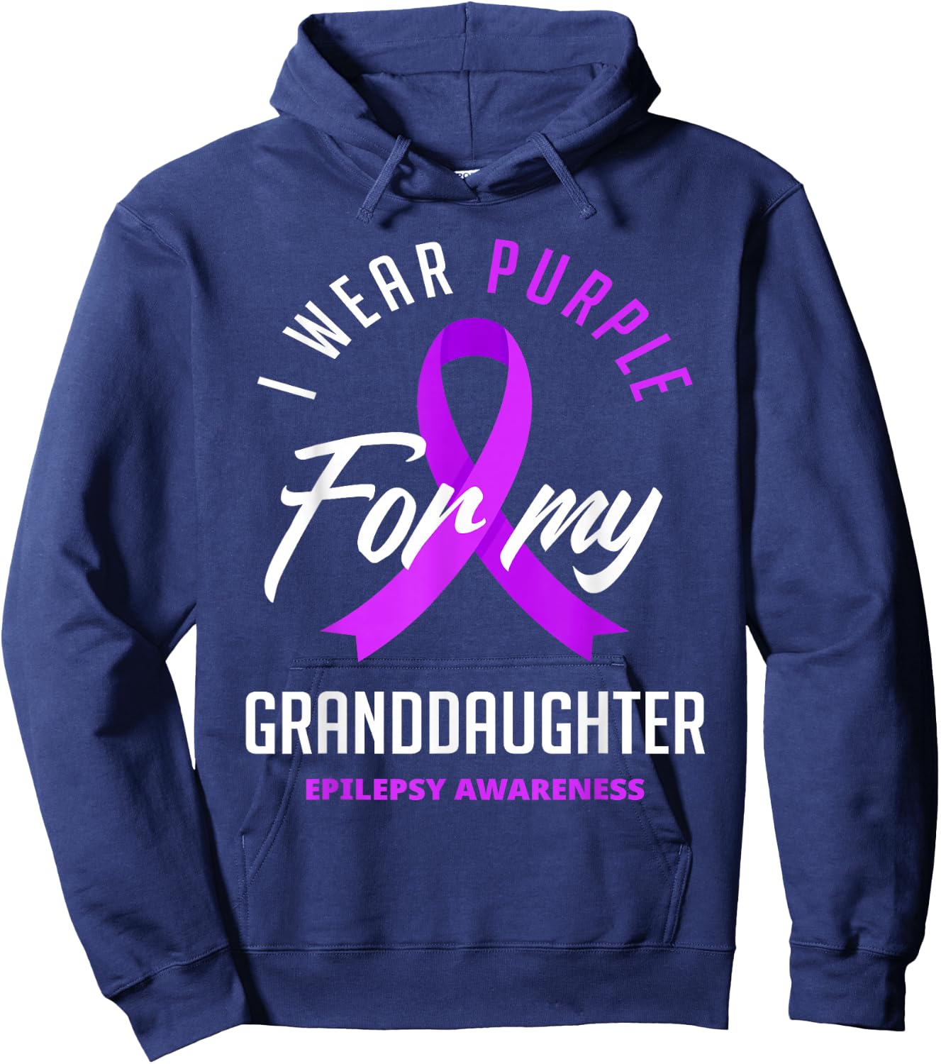 I Wear Purple For My Granddaughter Epilepsy Awareness Hoodie - Hoodie | Navy