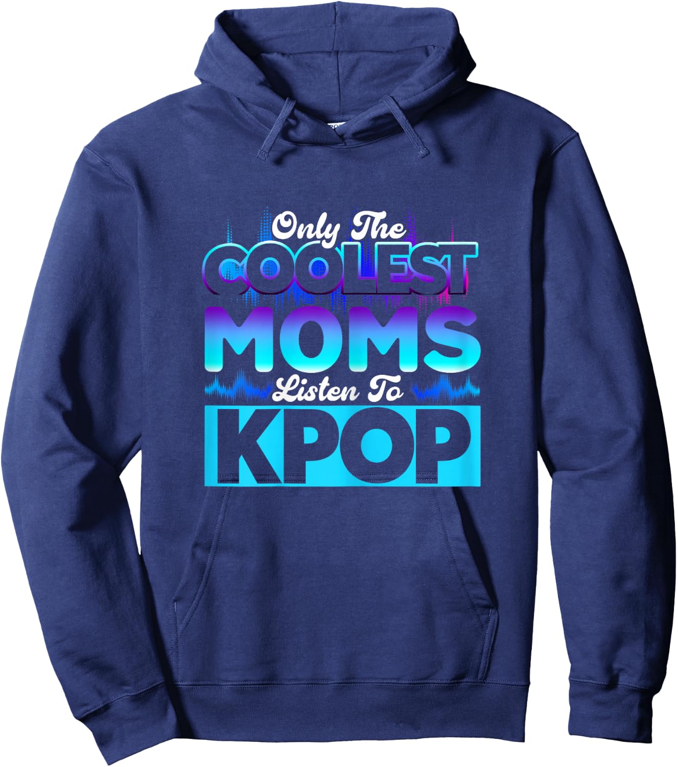 Coolest Moms Listen To Kpop Kpop Merch Hoodie - Hoodie | Navy