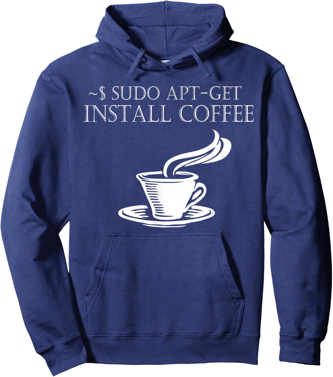 Linux Computer Nerds Sudo Apt-Get Install coffee Hoodie - Hoodie | Navy