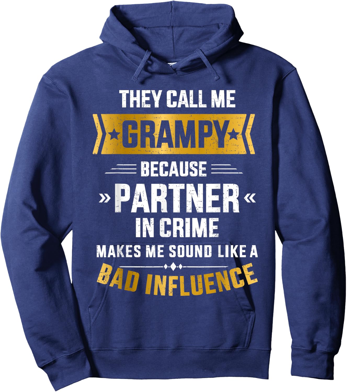 Call me grampy partner crime bad influence for grandpa Hoodie - Hoodie | Navy