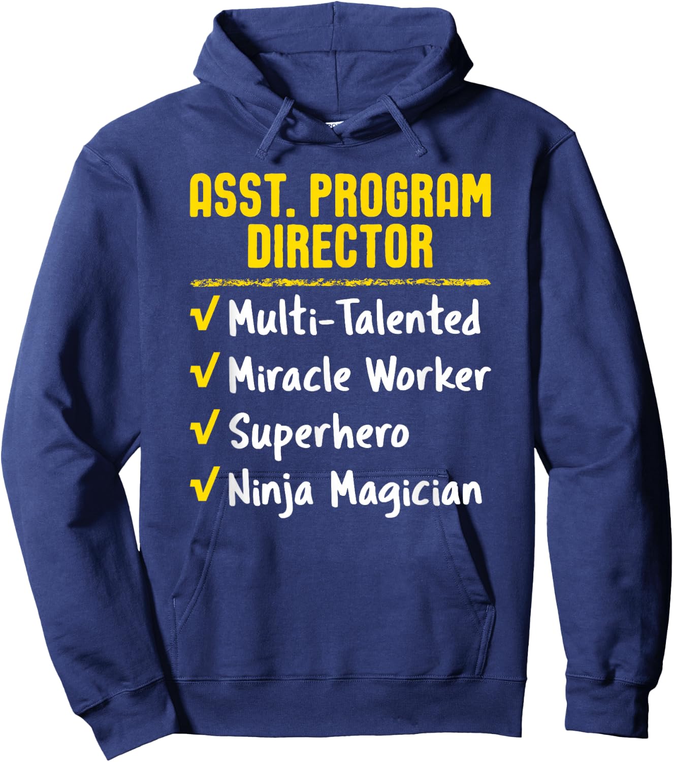 Assistant Program Director Miracle Worker Ninja Funny Gift Hoodie - Hoodie | Navy
