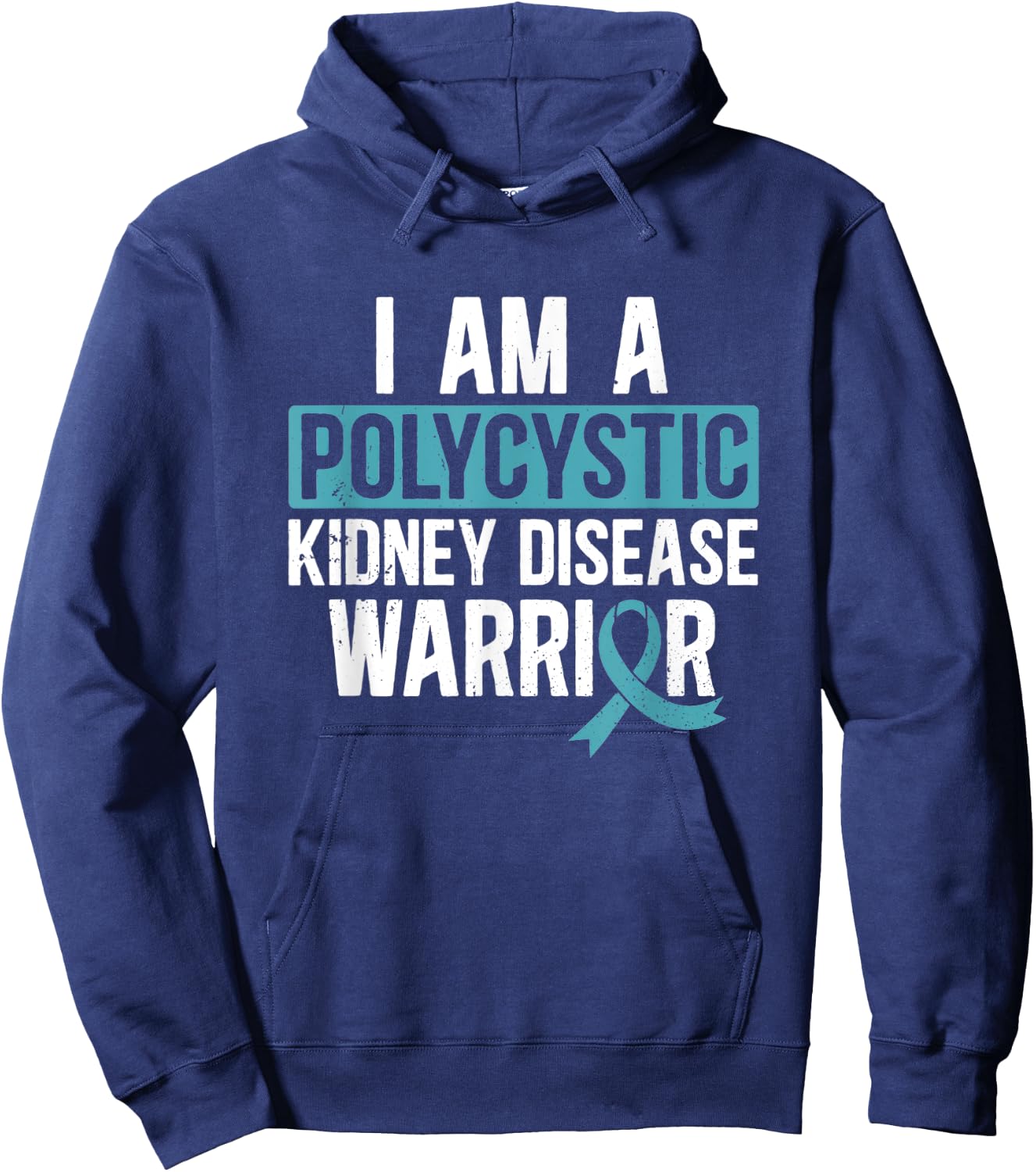 Polycystic Kidney Disease Warrior PKD Teal Ribbon Awareness Hoodie - Hoodie | Navy