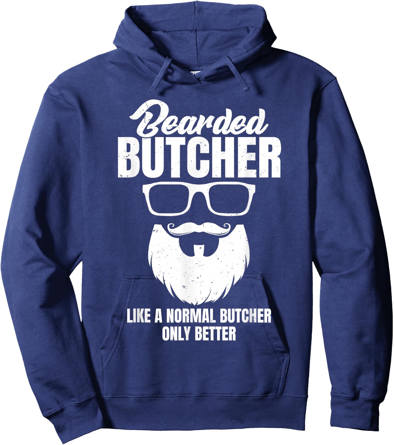 Cool Butchery Funny Beef Bearded Butcher Like Normal Hoodie - Hoodie | Navy