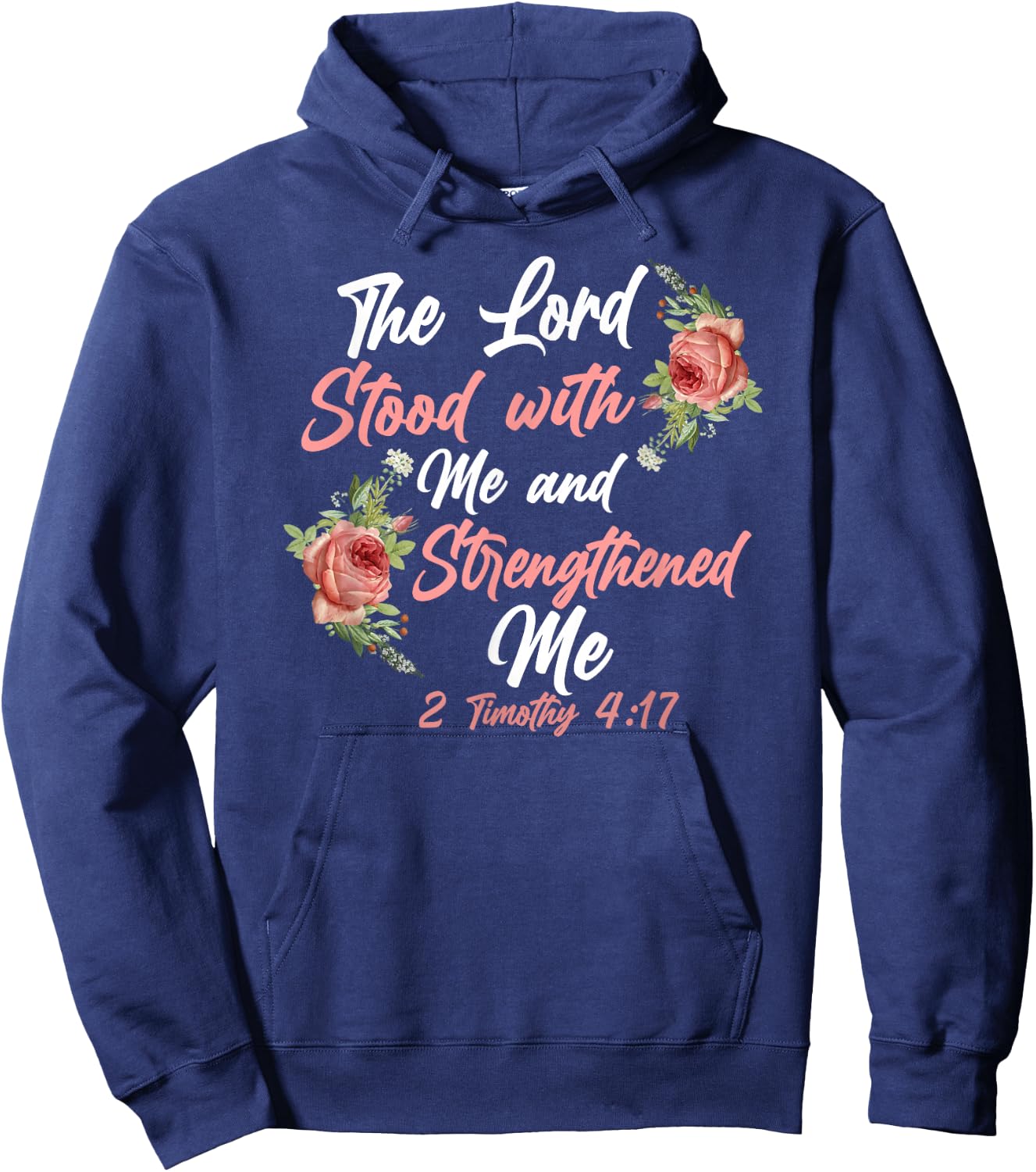 Christian Bible Verse Quote Rose Flower 2 Timothy 4:17 Hoodie - Hoodie | Navy