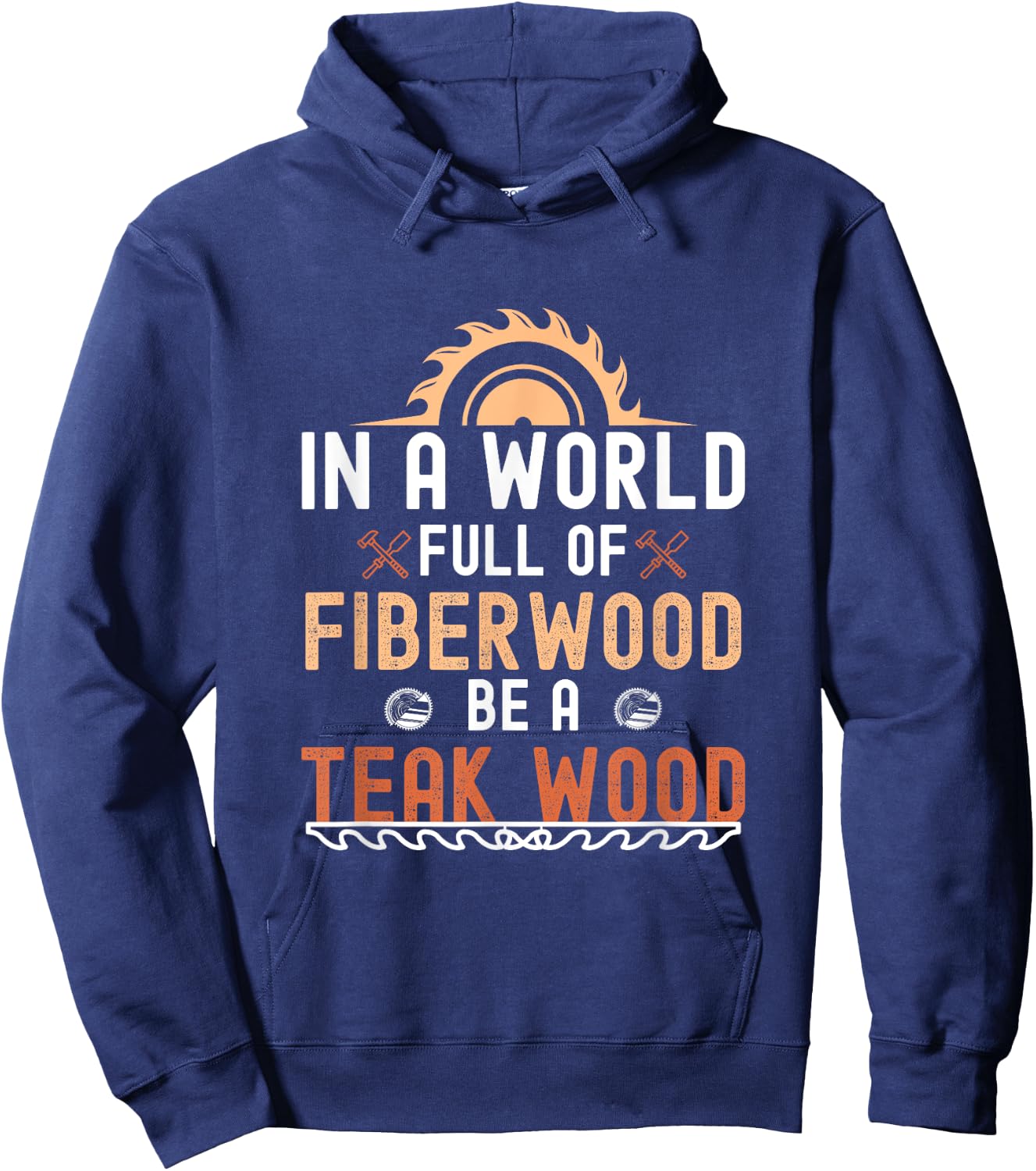 Funny Woodwork Men Teak Wood Carpenter Wood Working Tools Hoodie - Hoodie | Navy