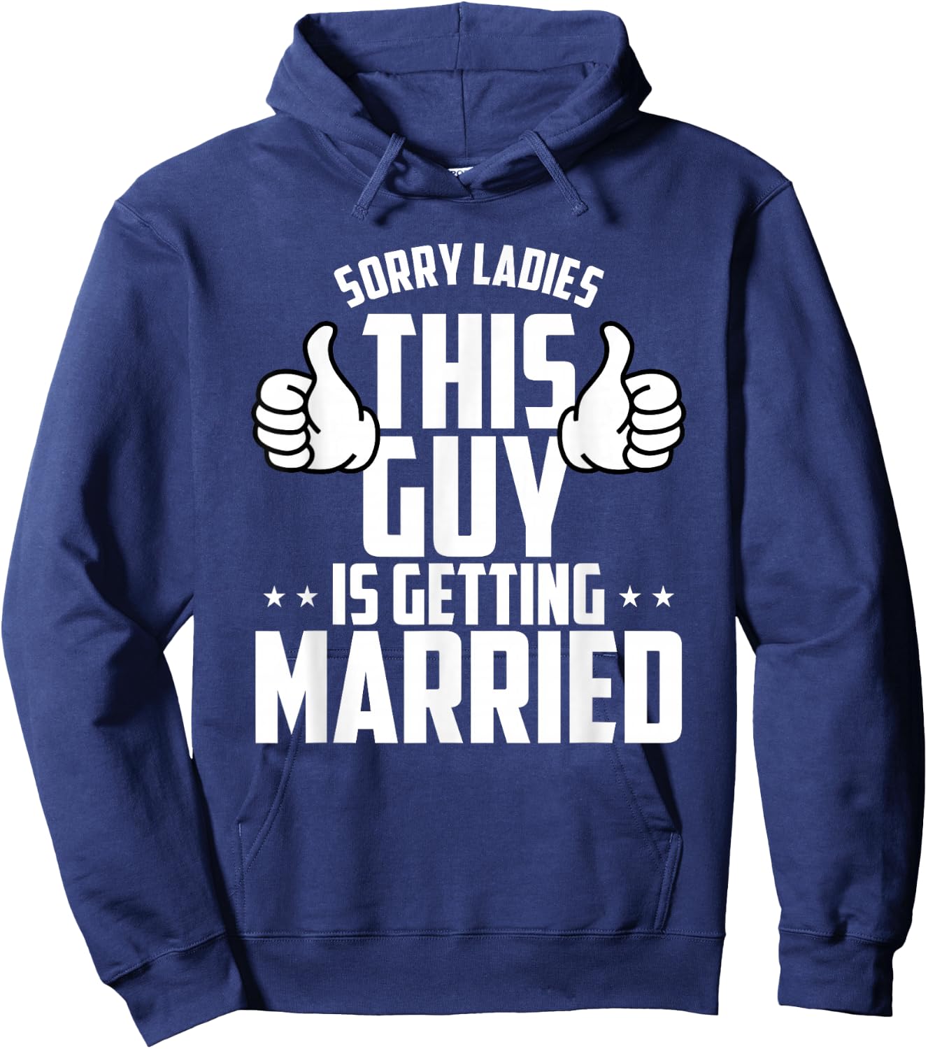 Sorry Ladies This Guy Is Getting Married Hoodie - Hoodie | Navy