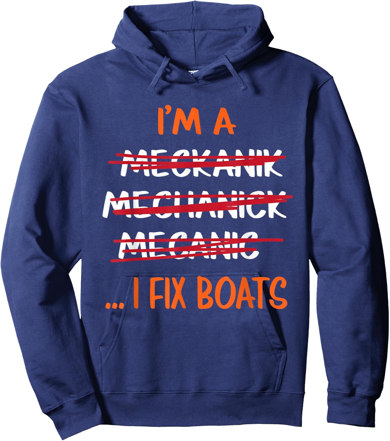 I Fix Boats Funny Mechanic Hoodie - Hoodie | Navy