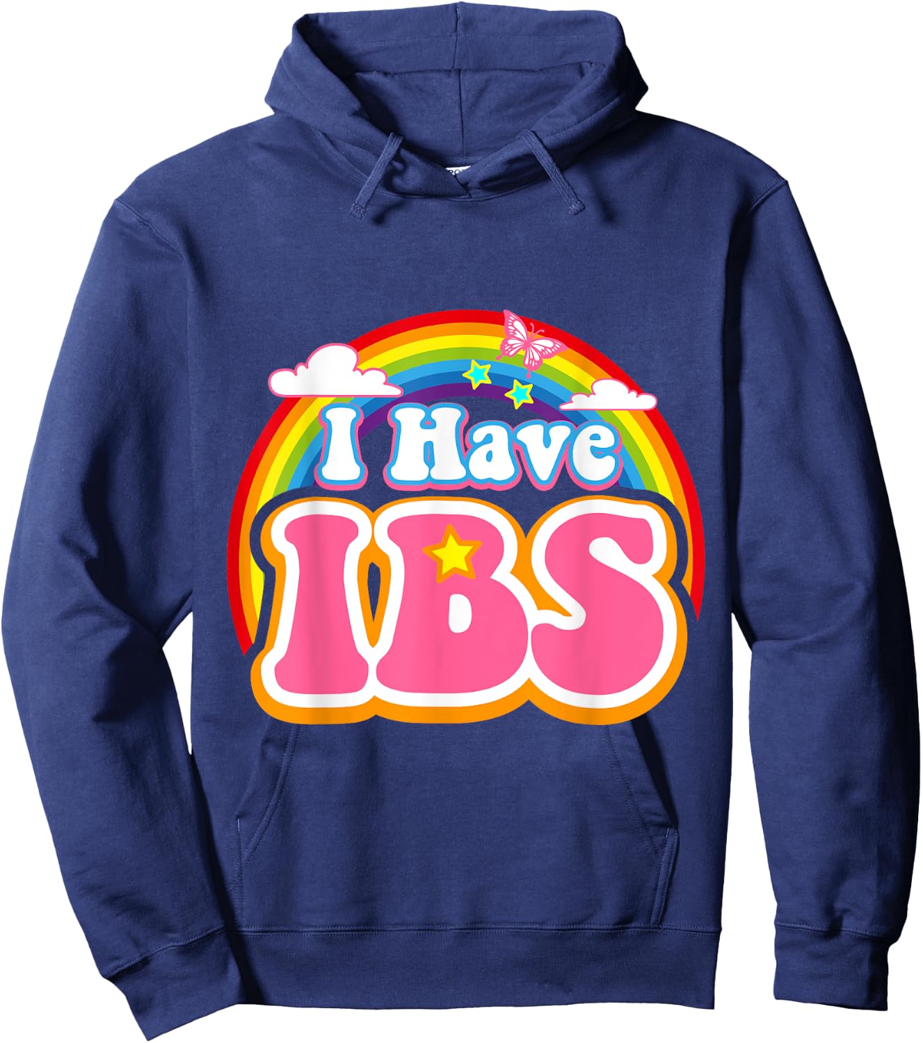 I Have IBS - Irritable Bowel Syndrome Awareness Month Hoodie - Hoodie | Navy