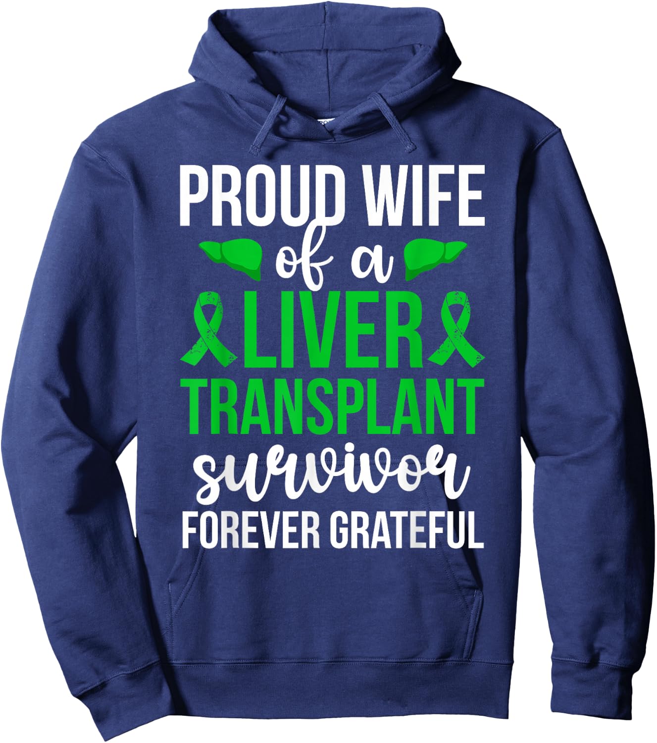 Proud Liver Transplant Survivor Wife Liver Recipient Wife Hoodie - Hoodie | Navy