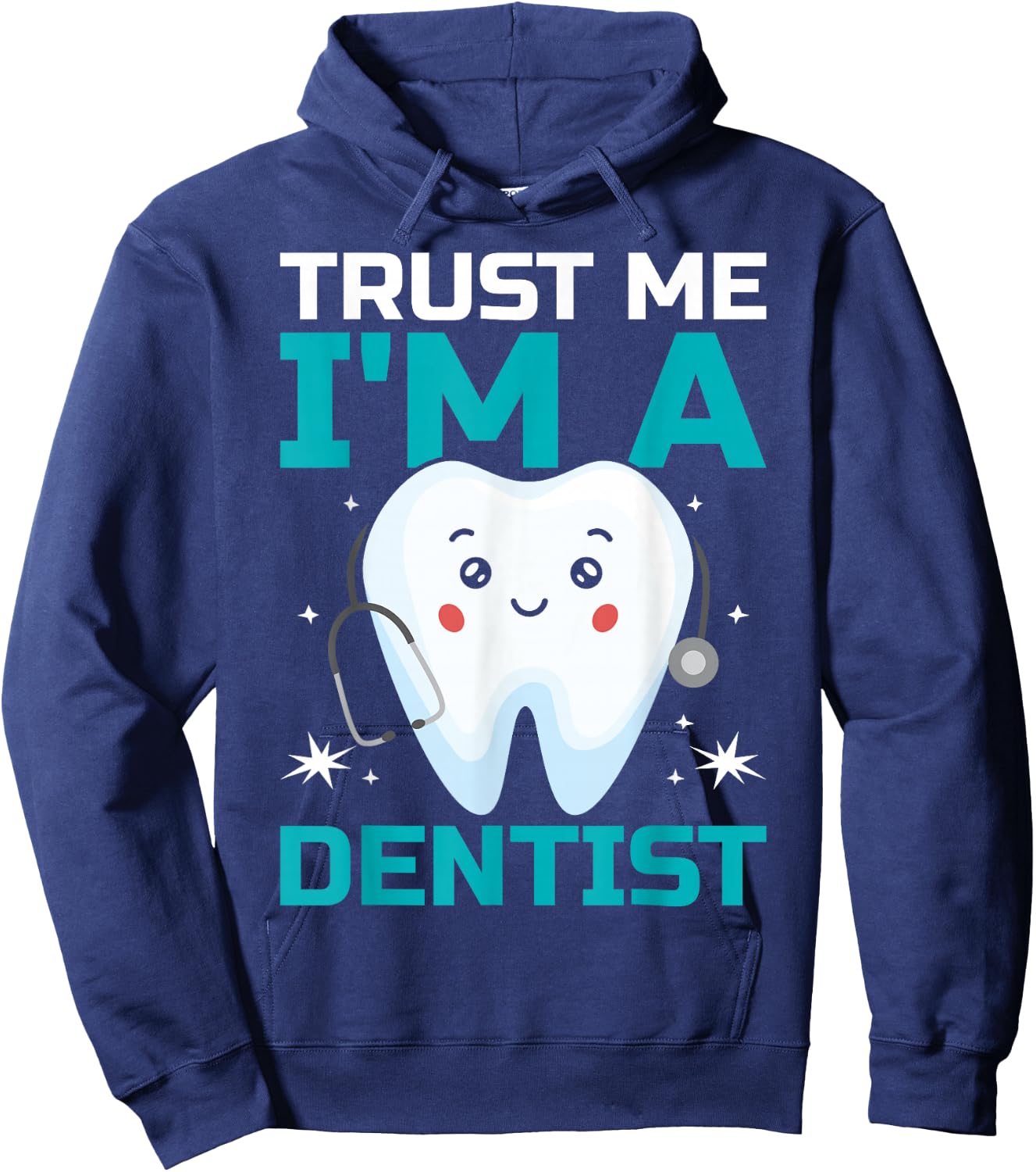 Trust Me I'm A Dentist Hoodie - Hoodie | Navy
