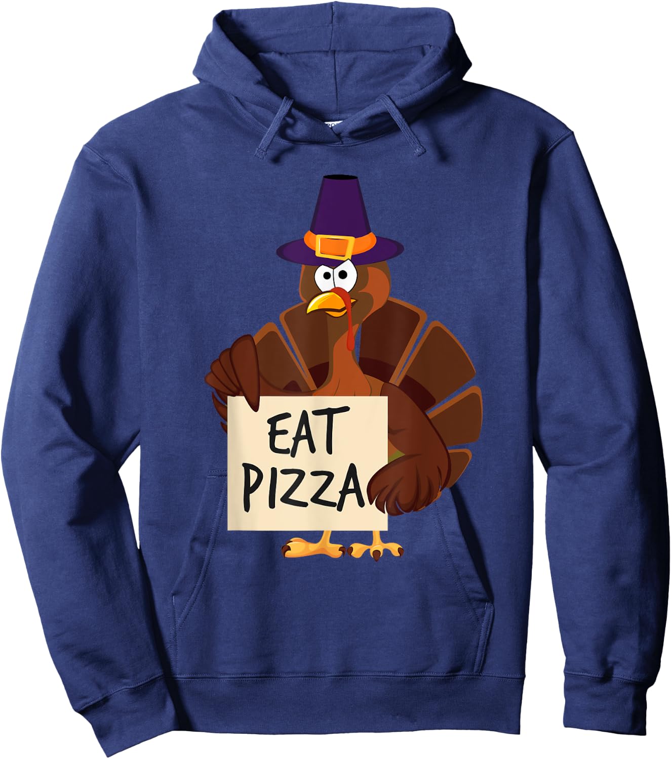 Eat Pizza Turkey Funny Happy Thanksgiving Holiday Hoodie - Hoodie | Navy