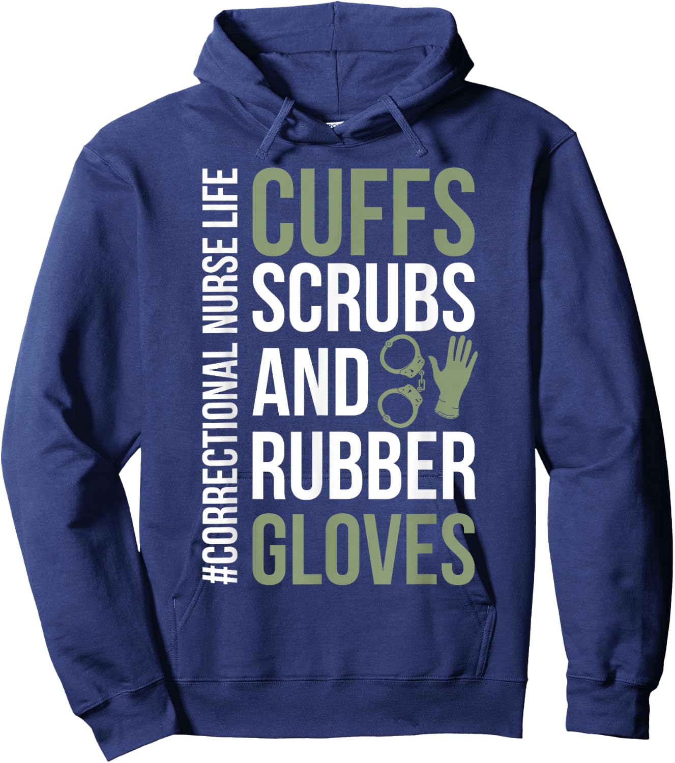 Funny Correctional Nurse Life Corrections Nursing Hoodie - Hoodie | Navy