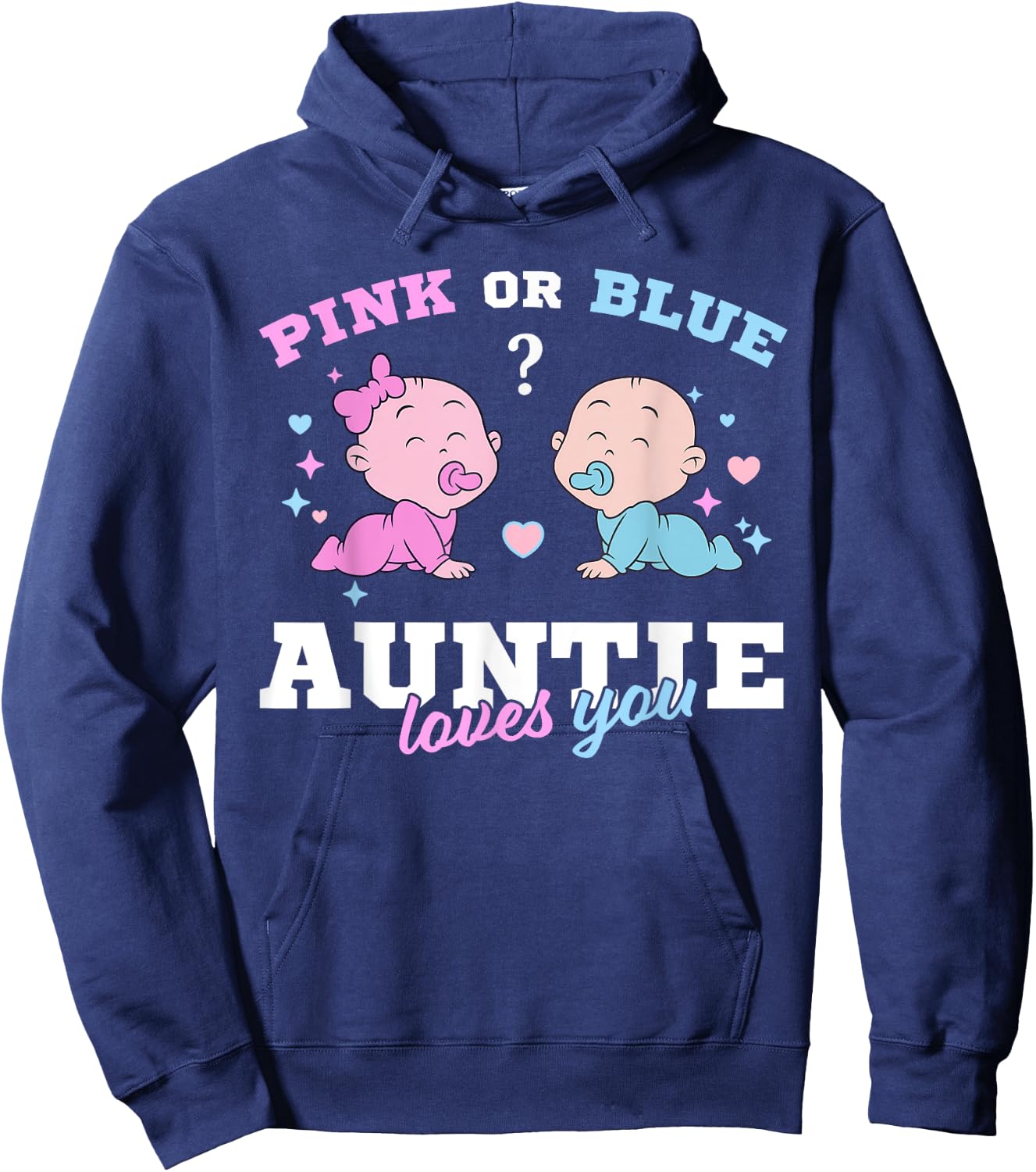 Pink Or Blue Auntie Loves You Keeper of The Gender Reveal Hoodie - Hoodie | Navy